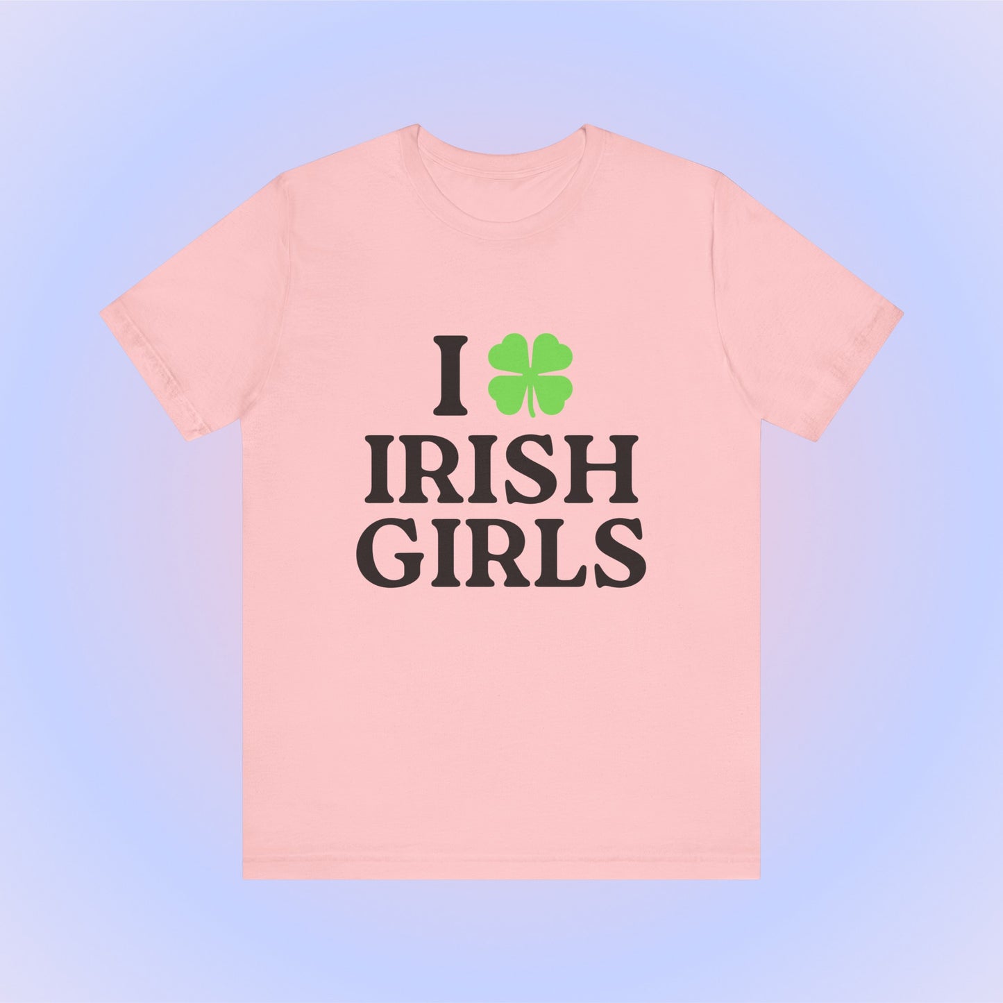I Love Irish Girls, Soft Unisex T-Shirt