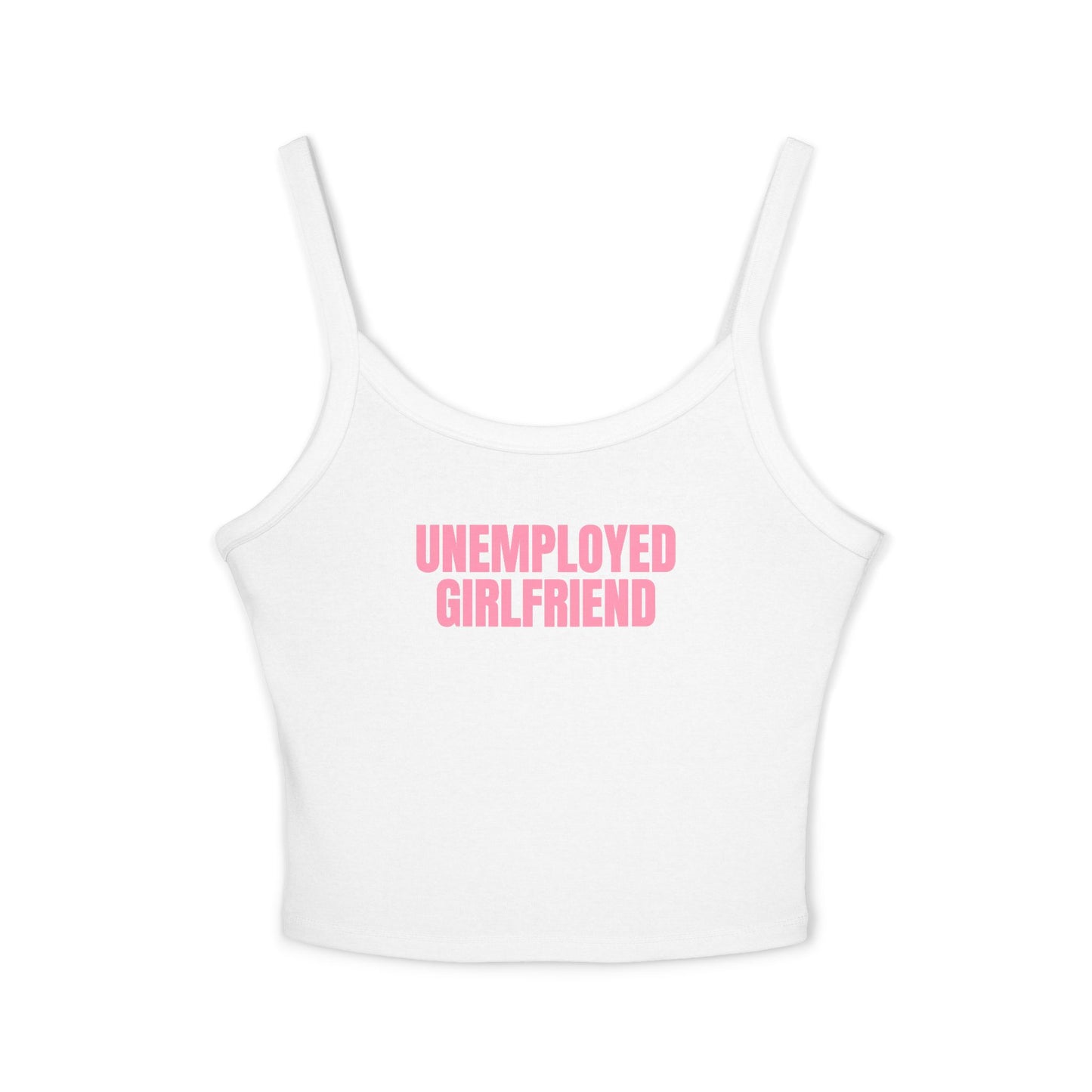 Unemployed Girlfriend Tank Top