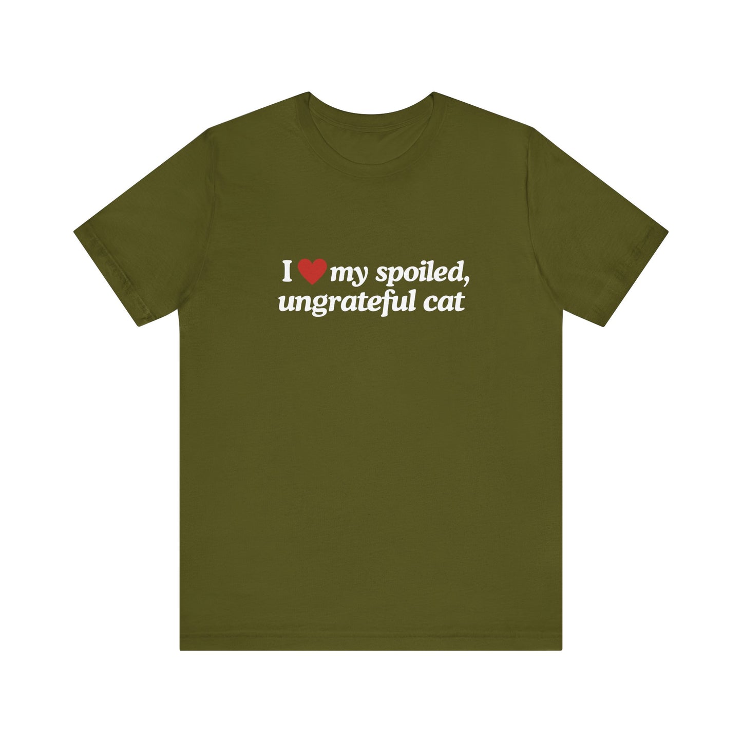 I Love My Spoiled, Ungrateful Cat - Soft Unisex T-Shirt