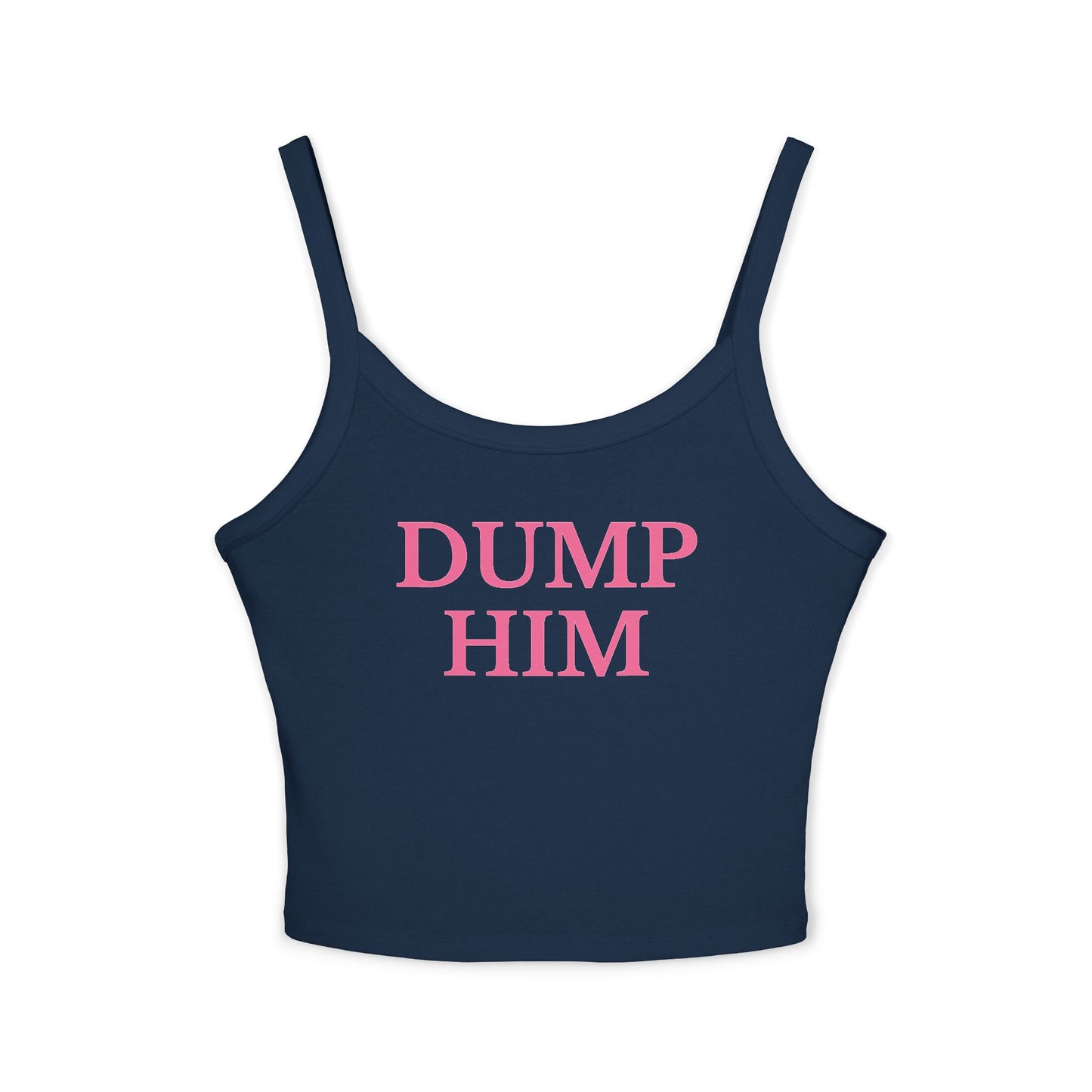 Dump Him Tank Top