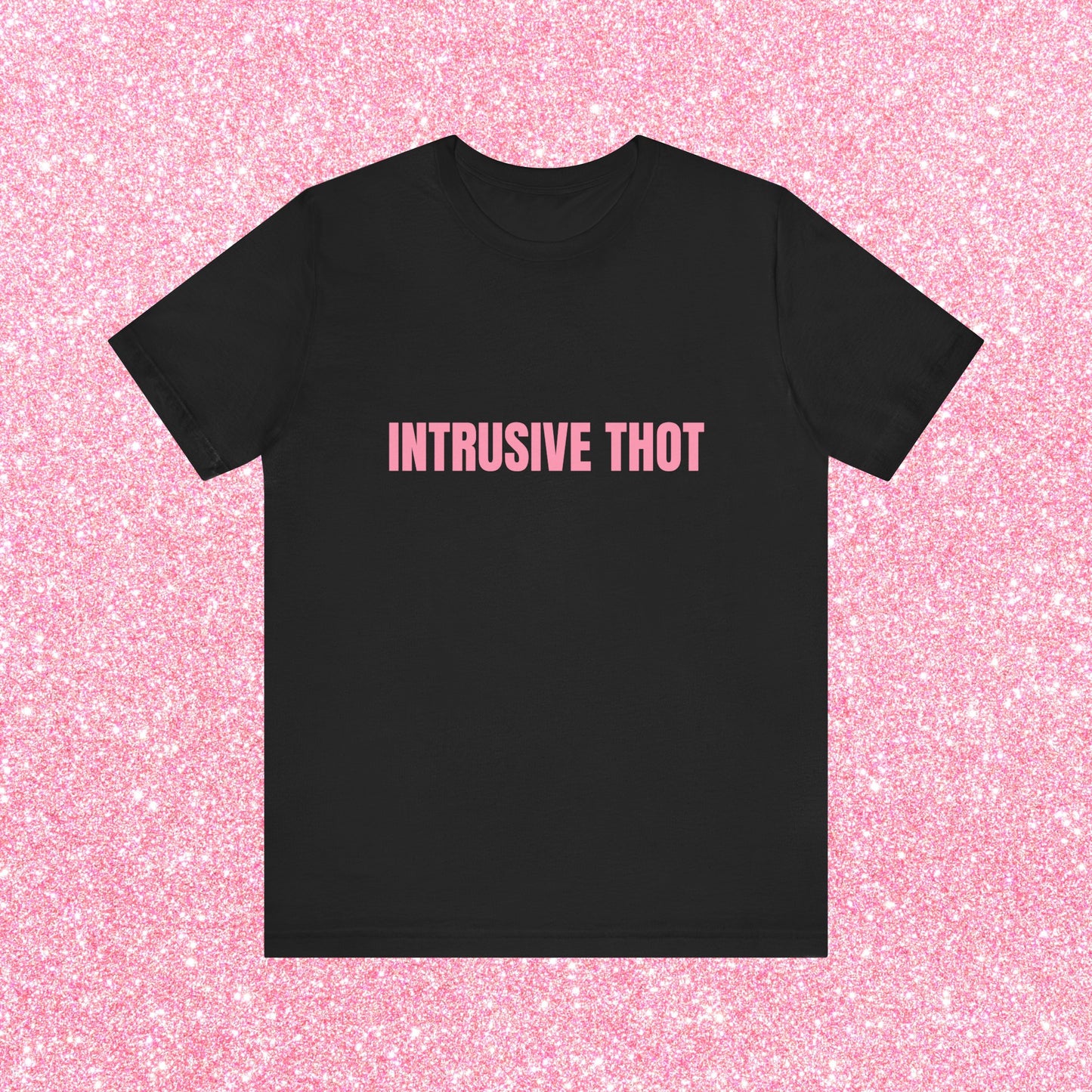 Intrusive Thot Soft Unisex T-Shirt