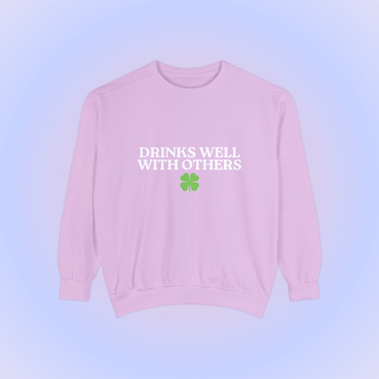 Drinks Well With Others Crewneck Sweatshirt