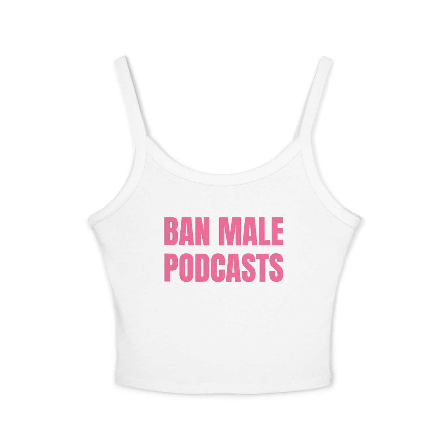 Ban Male Podcasts Tank Top