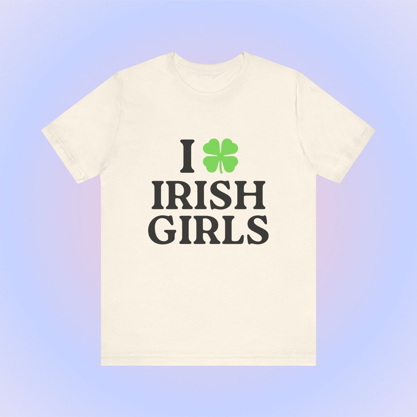 I Love Irish Girls, Soft Unisex T-Shirt