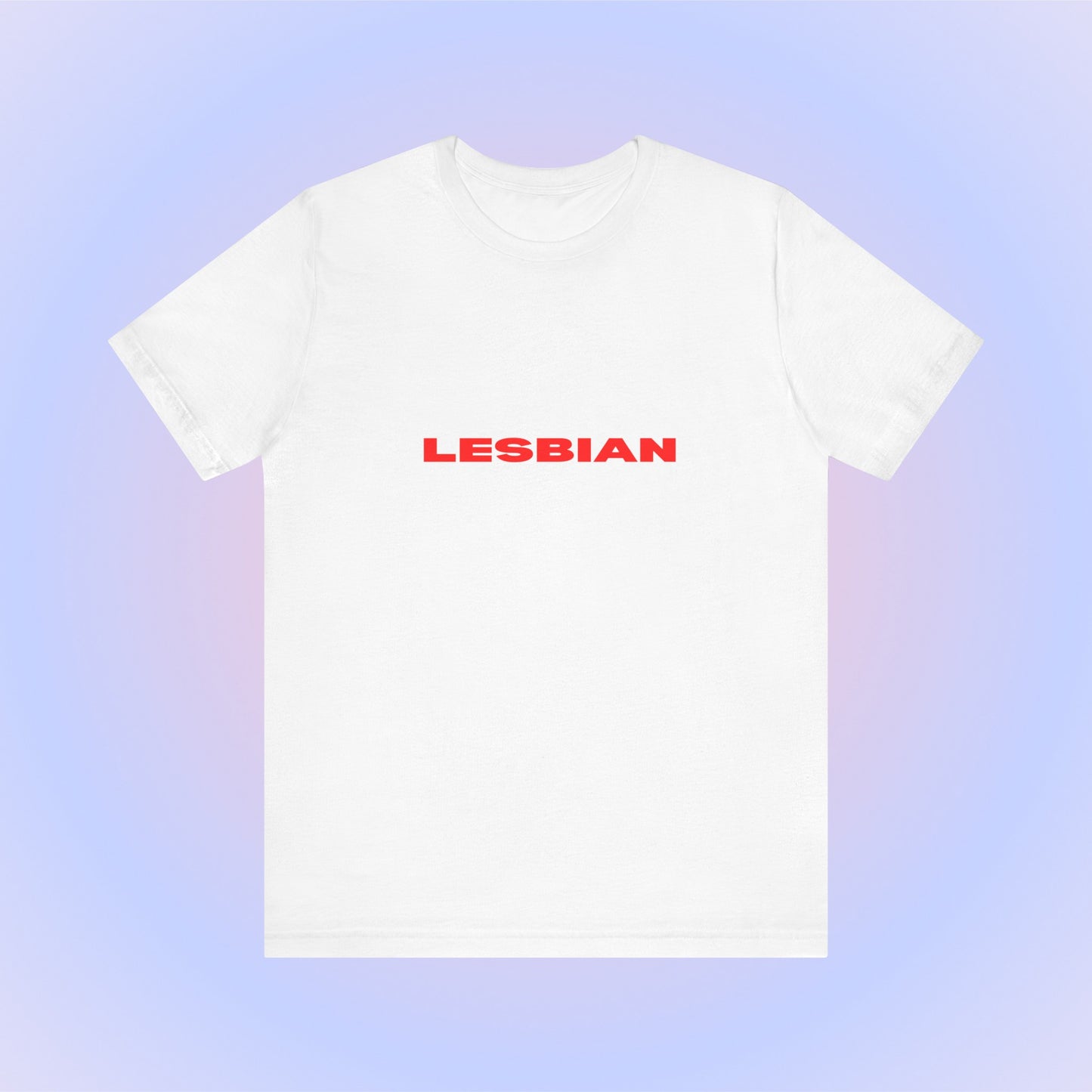 Lesbian Soft Unisex T-Shirt