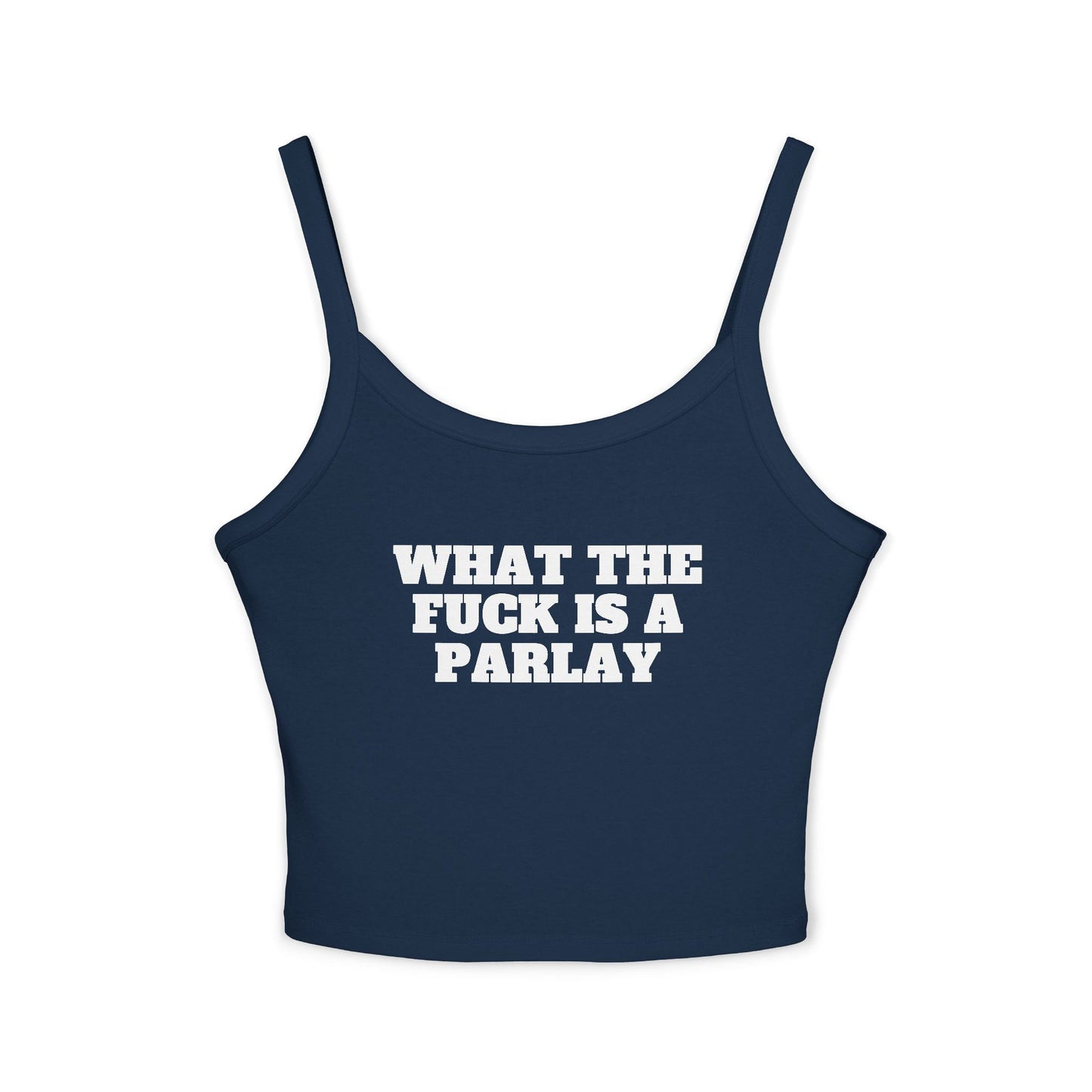 What The Fuck Is A Parlay Tank Top