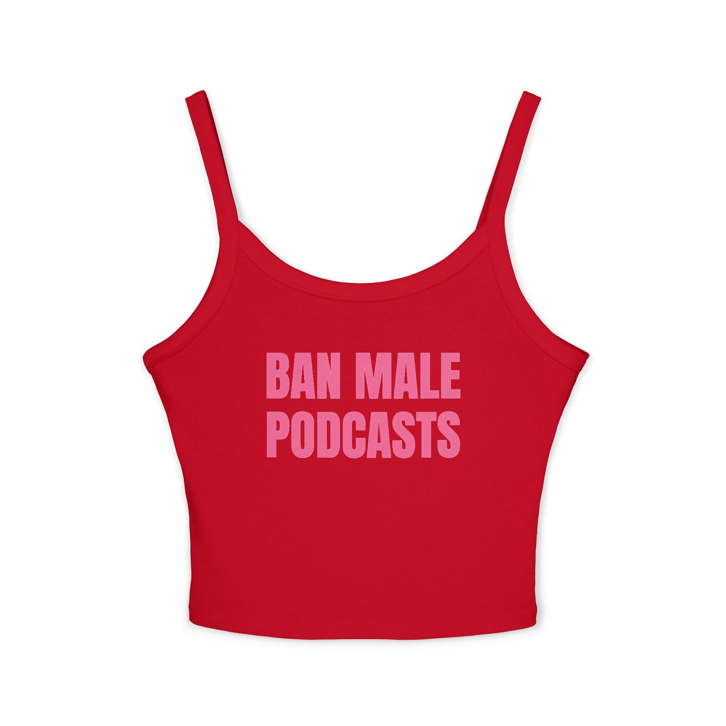 Ban Male Podcasts Tank Top