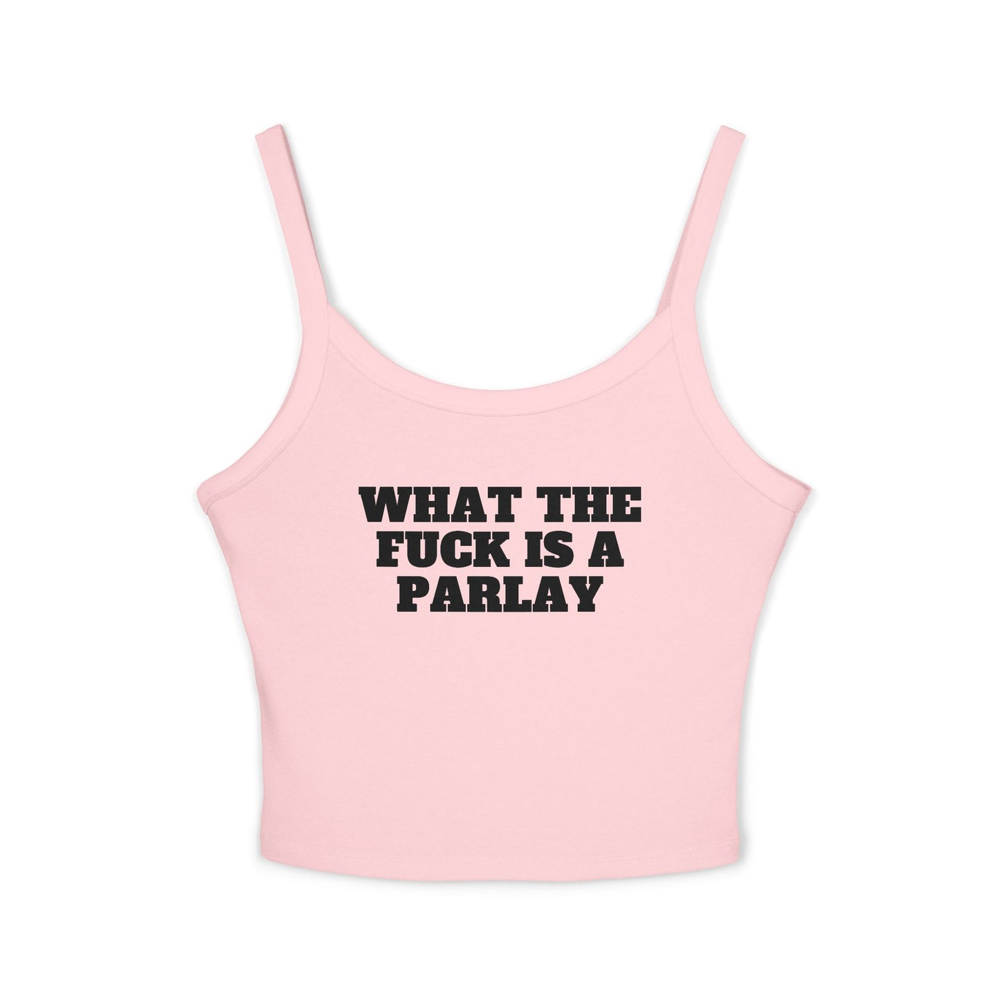 What The Fuck Is A Parlay Tank Top