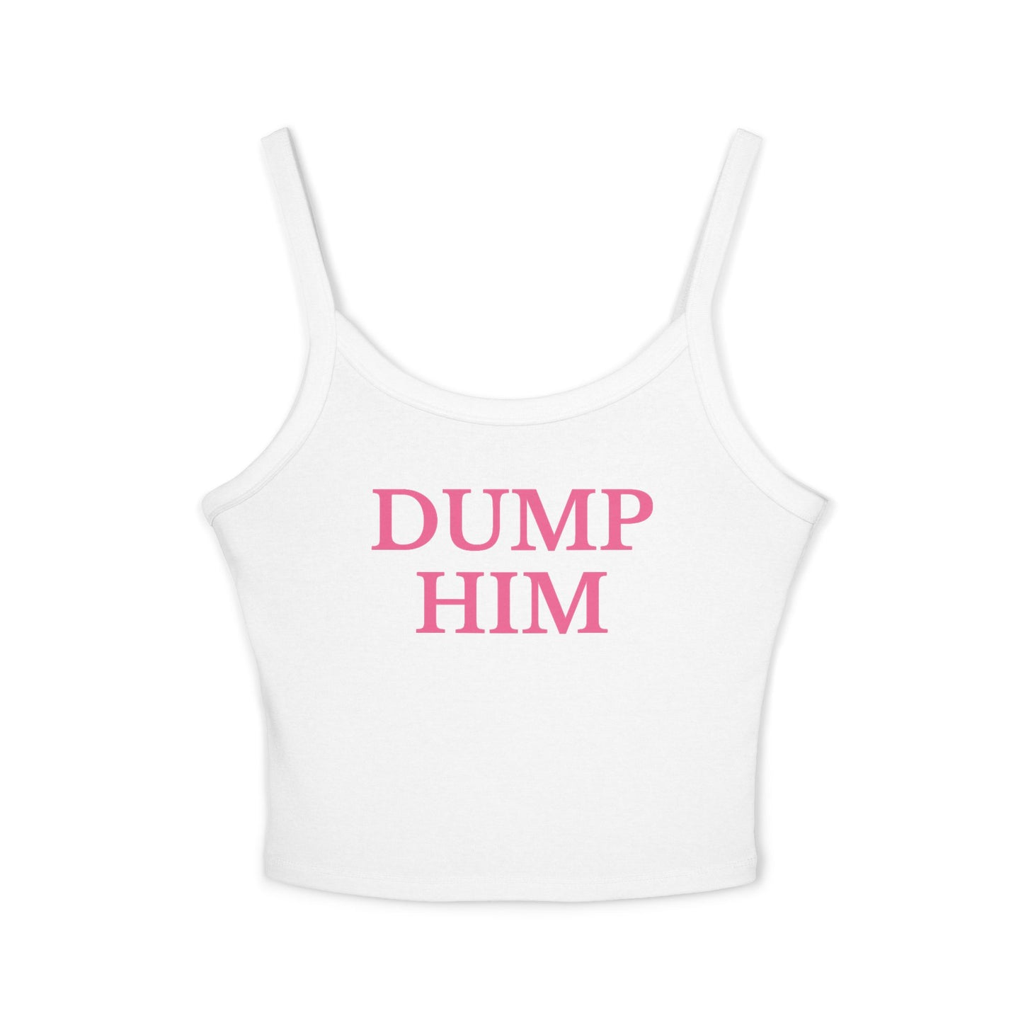 Dump Him Tank Top