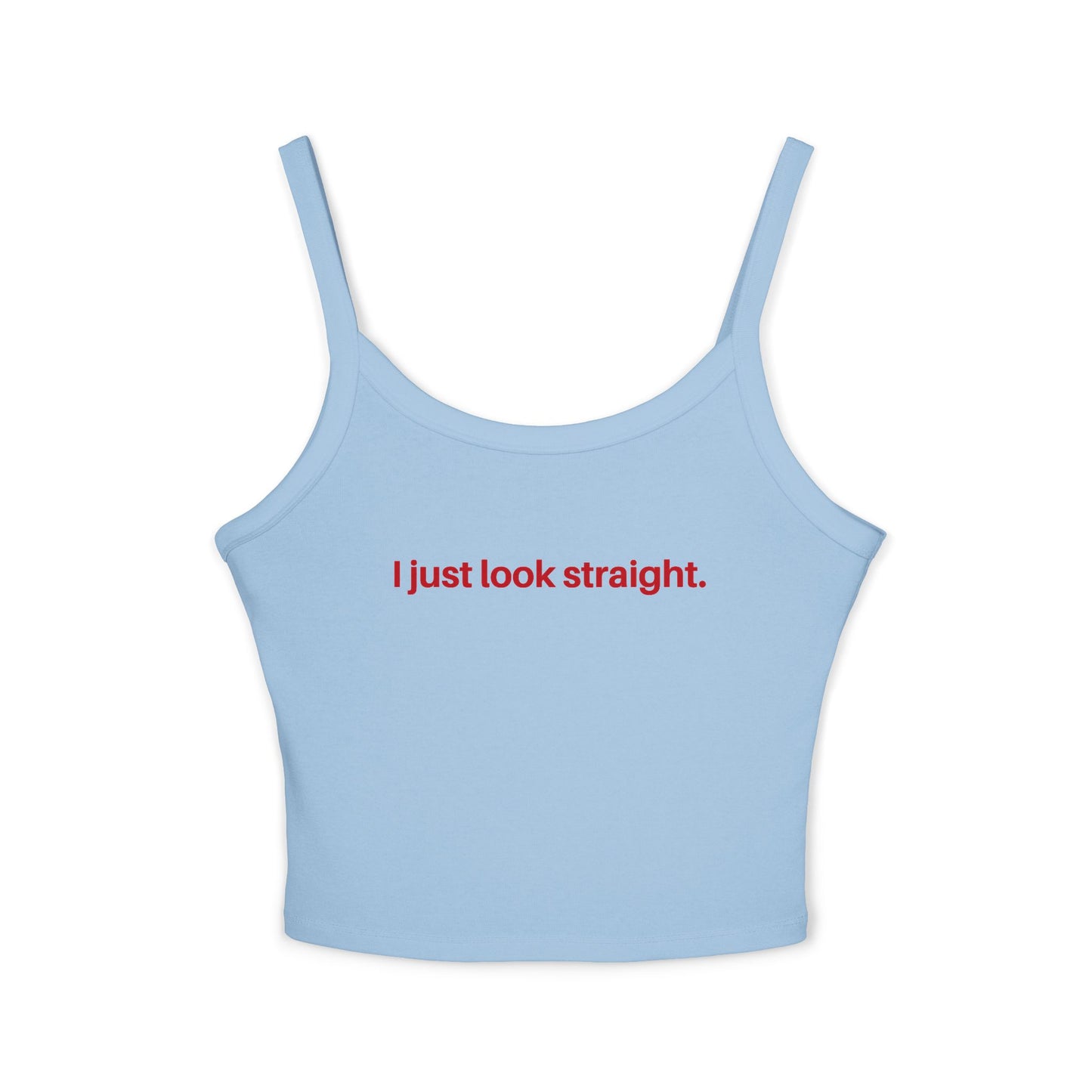 I Just Look Straight Tank Top