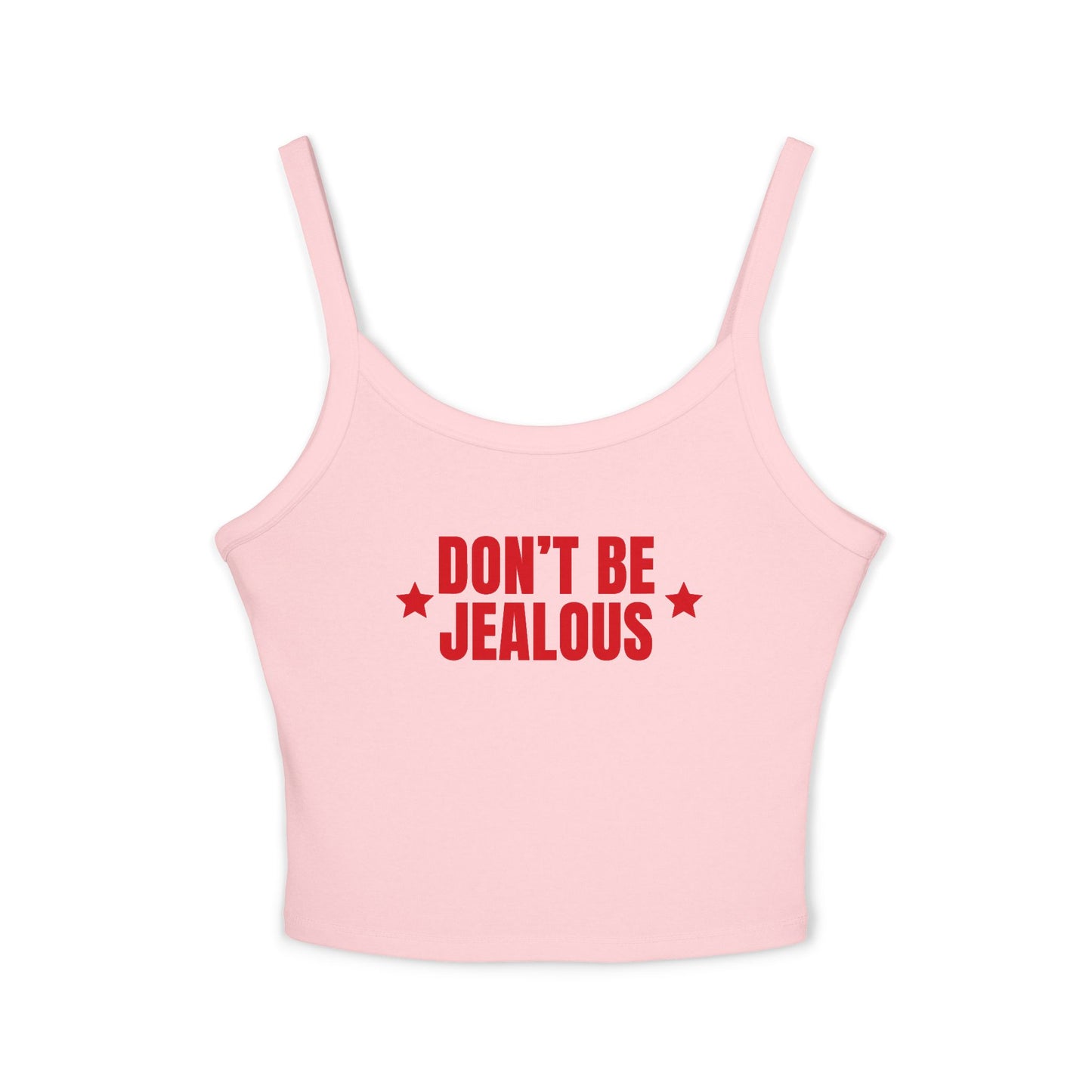 Don't Be Jealous Tank Top