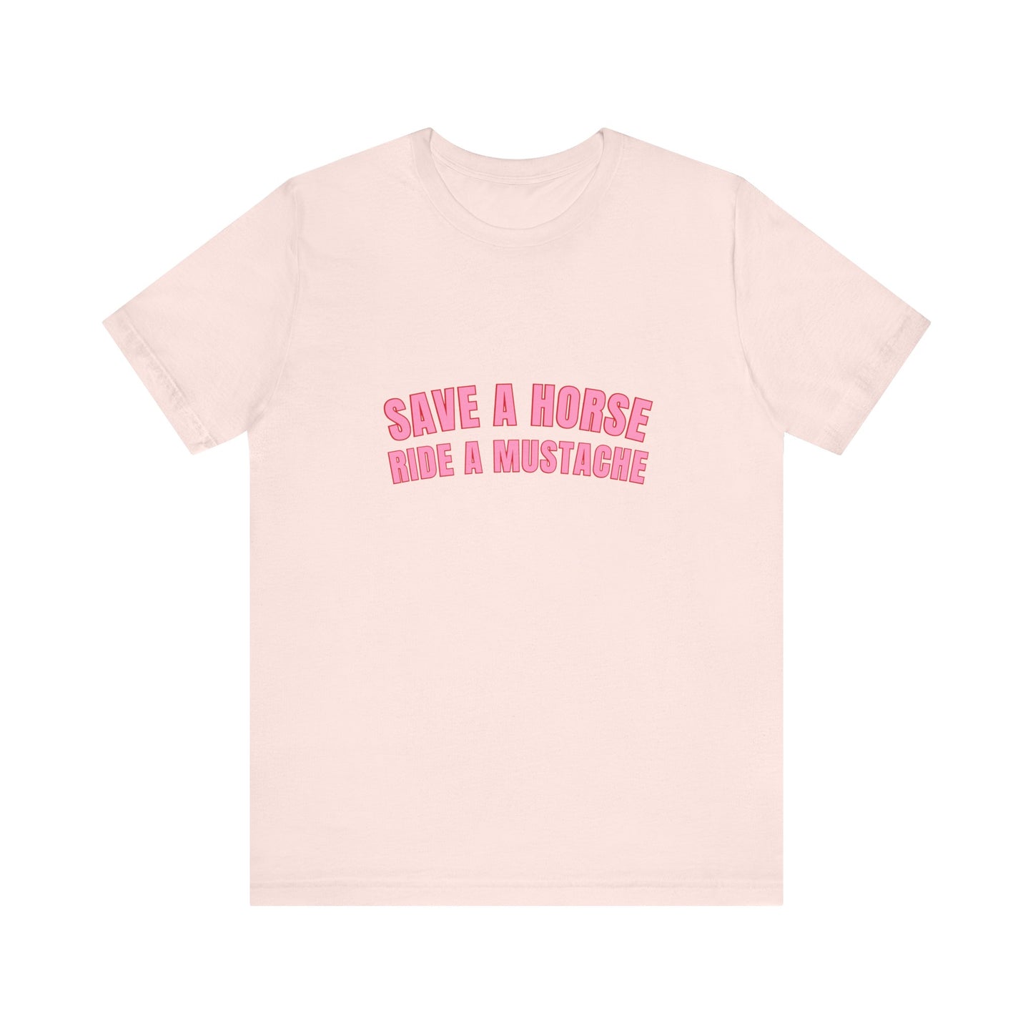 Save A Horse Ride A Mustache Soft Unisex T-Shirt