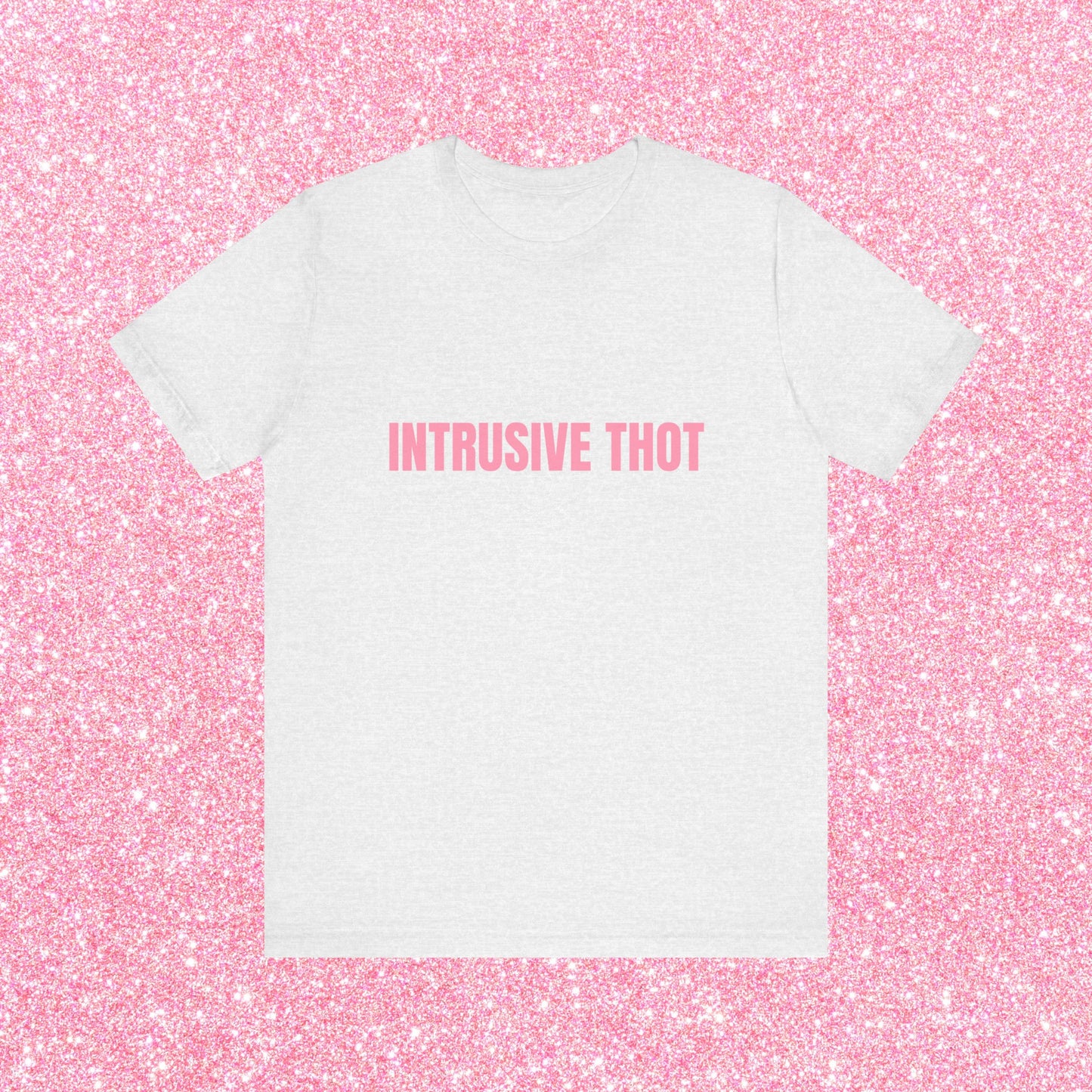 Intrusive Thot Soft Unisex T-Shirt