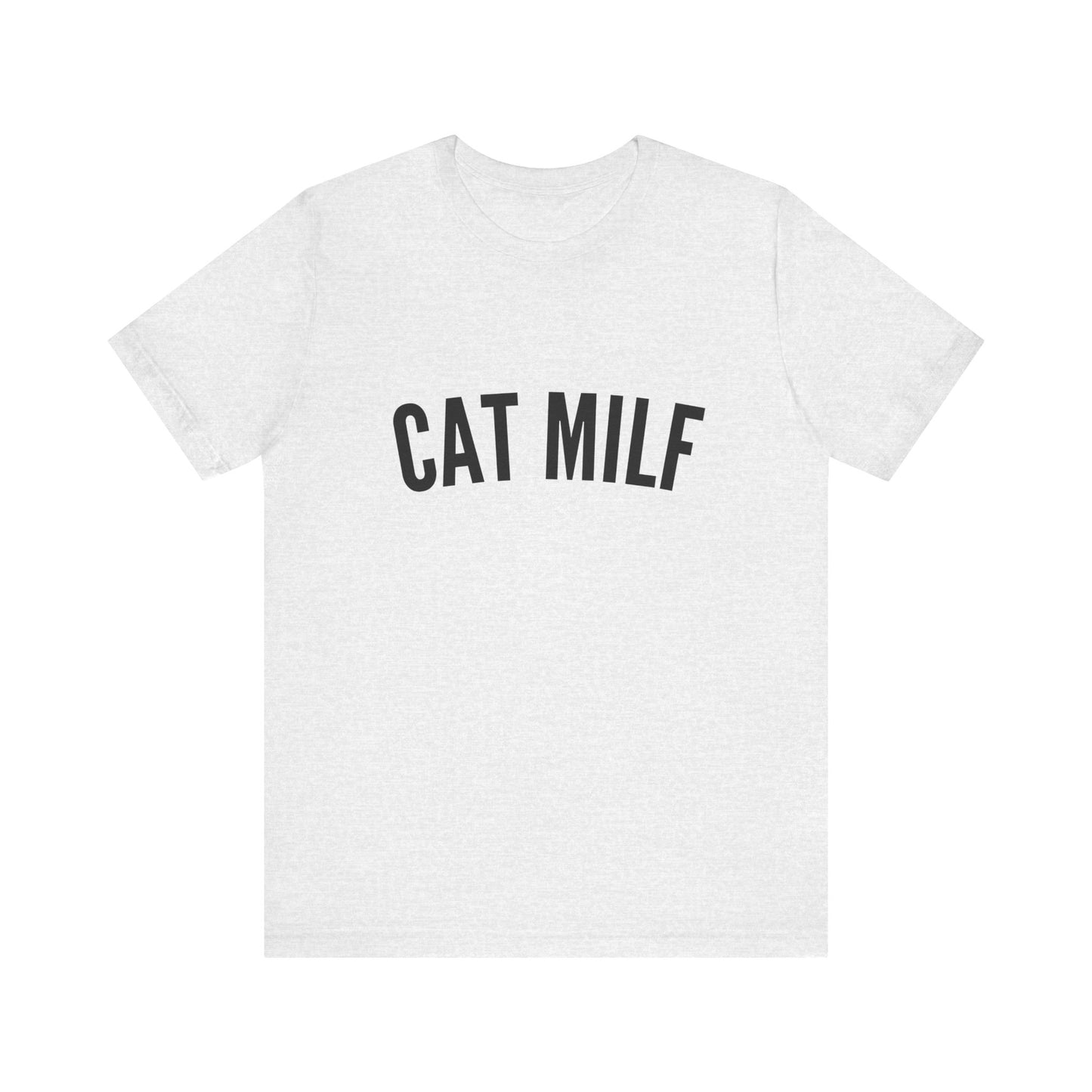 Cat MILF - Soft Unisex T-Shirt