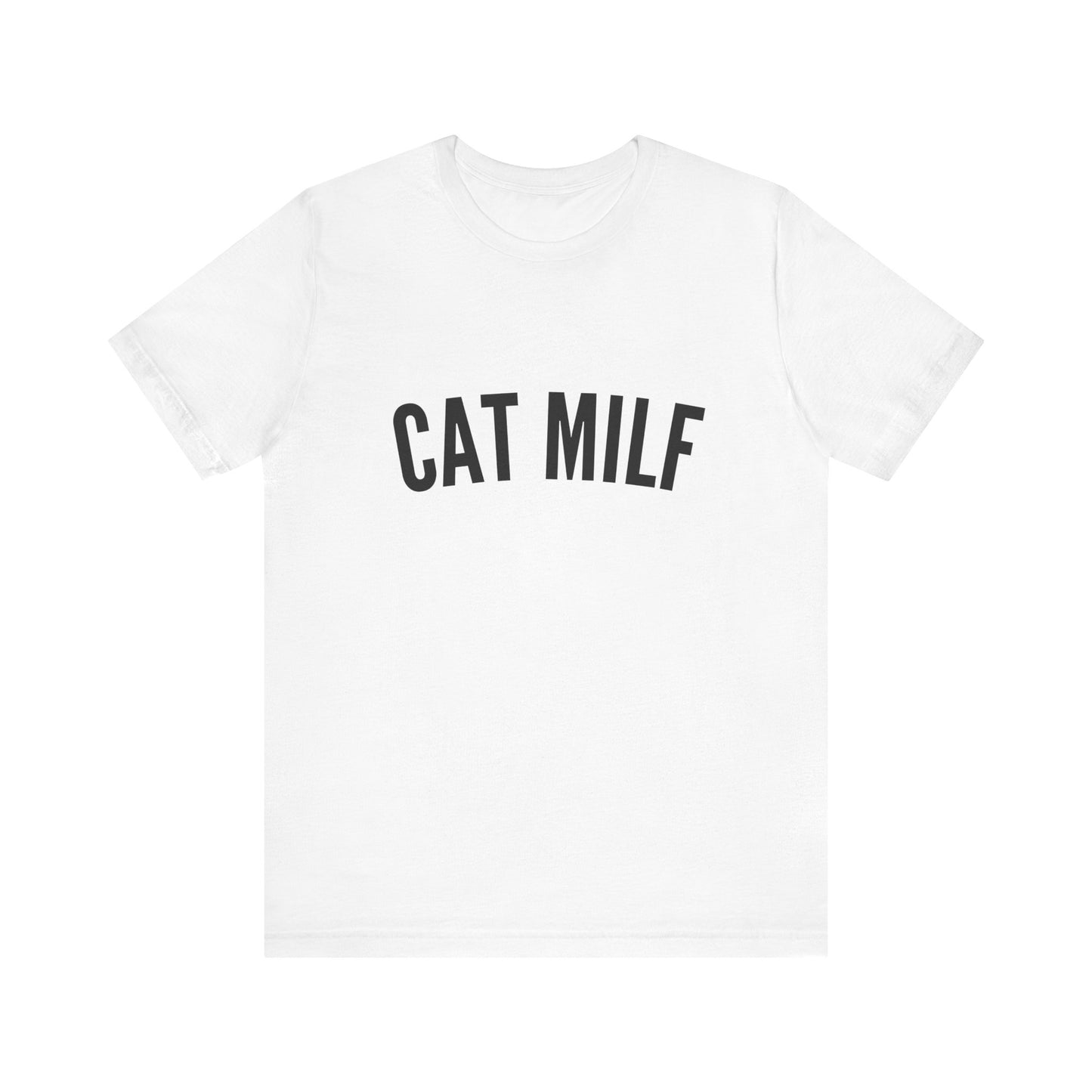 Cat MILF - Soft Unisex T-Shirt