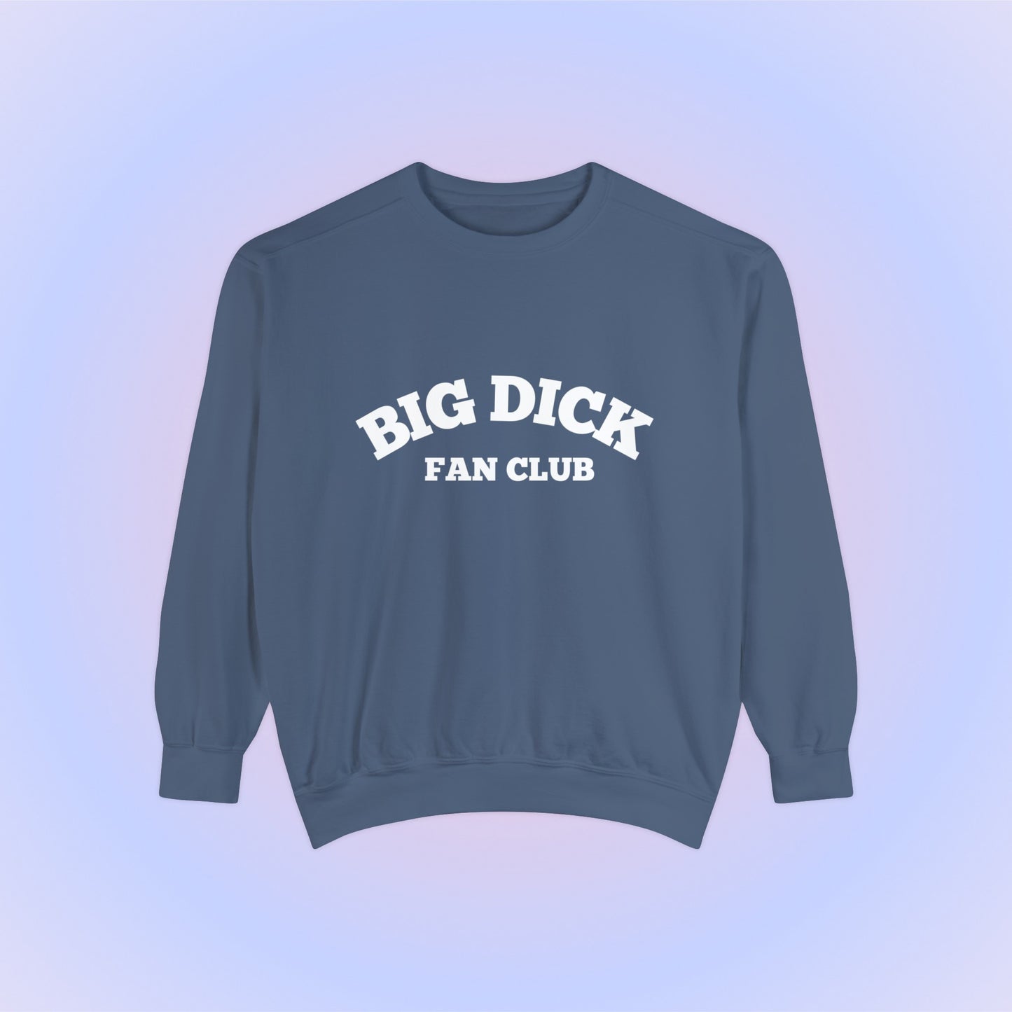 Big Dick Fan Club Crewneck Sweatshirt