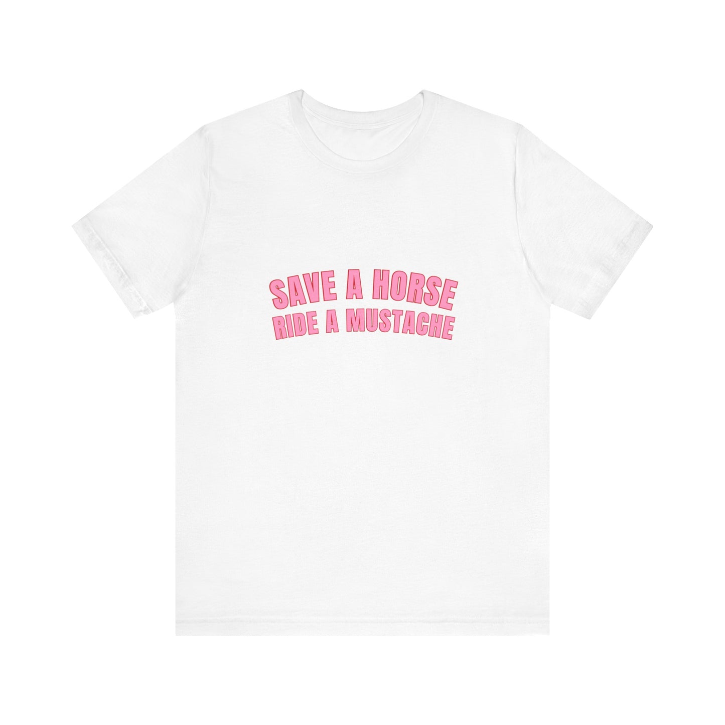 Save A Horse Ride A Mustache Soft Unisex T-Shirt