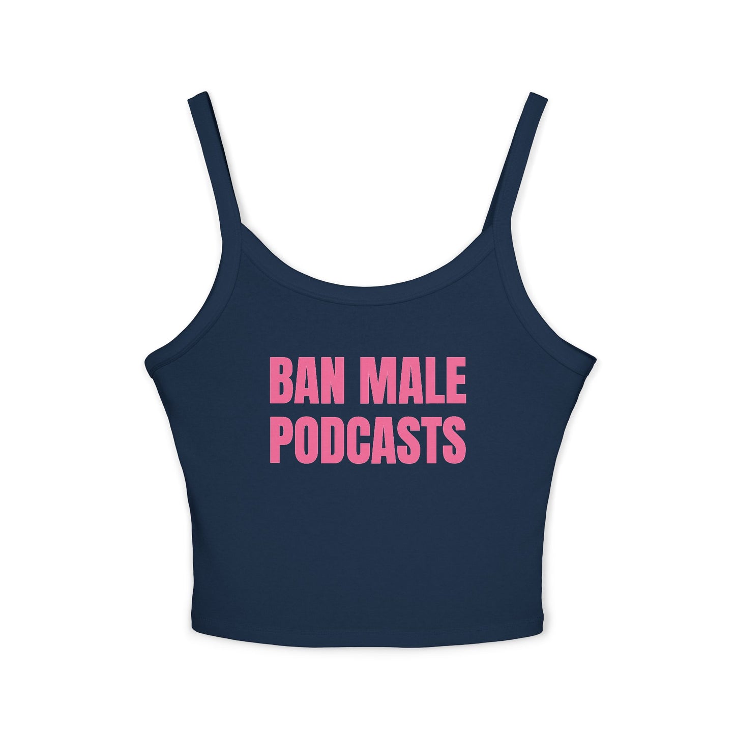 Ban Male Podcasts Tank Top