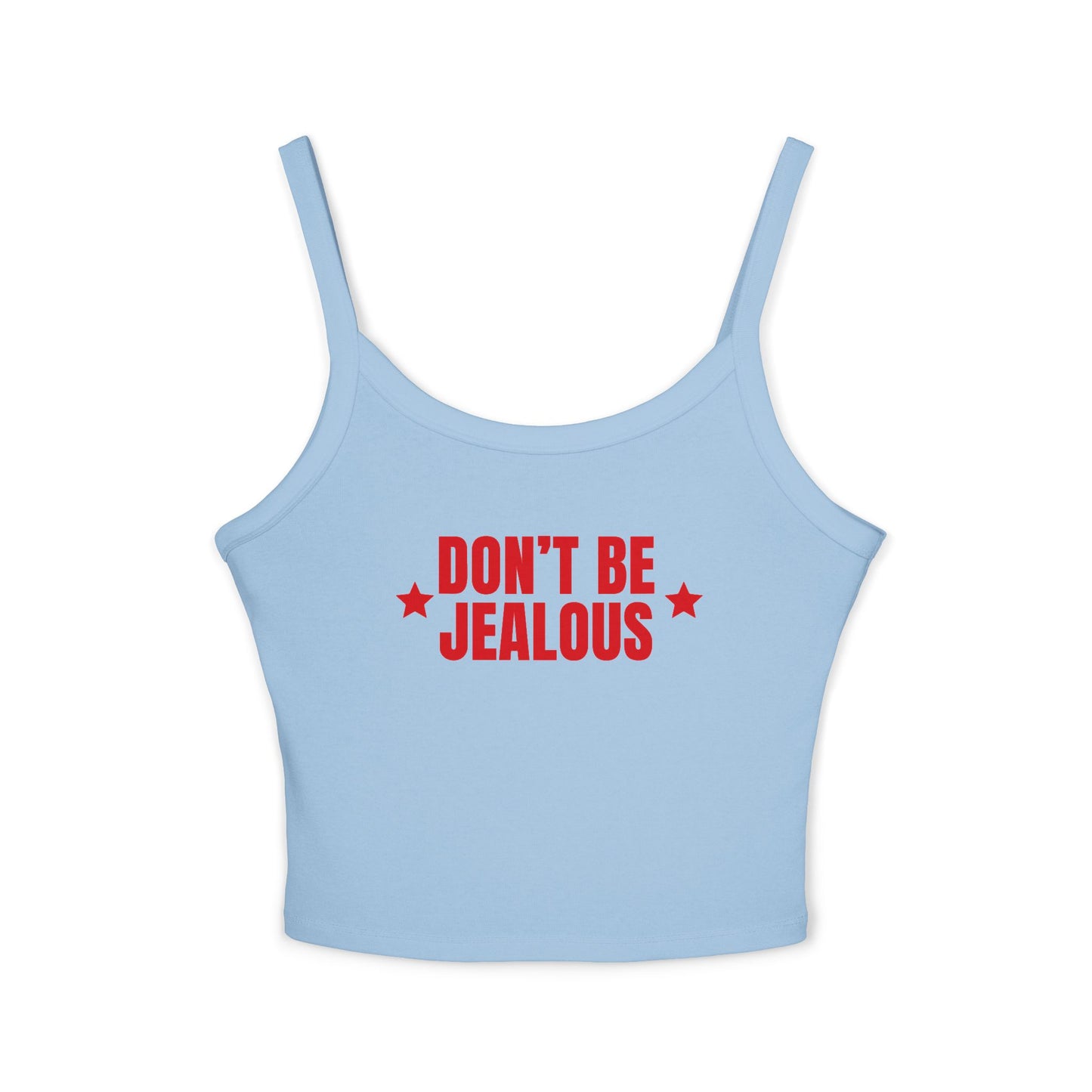 Don't Be Jealous Tank Top