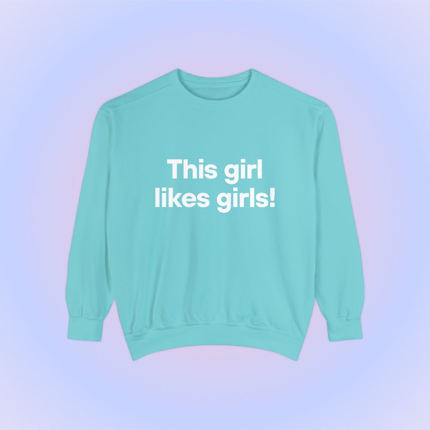 This Girl Likes Girls Crewneck Sweatshirt