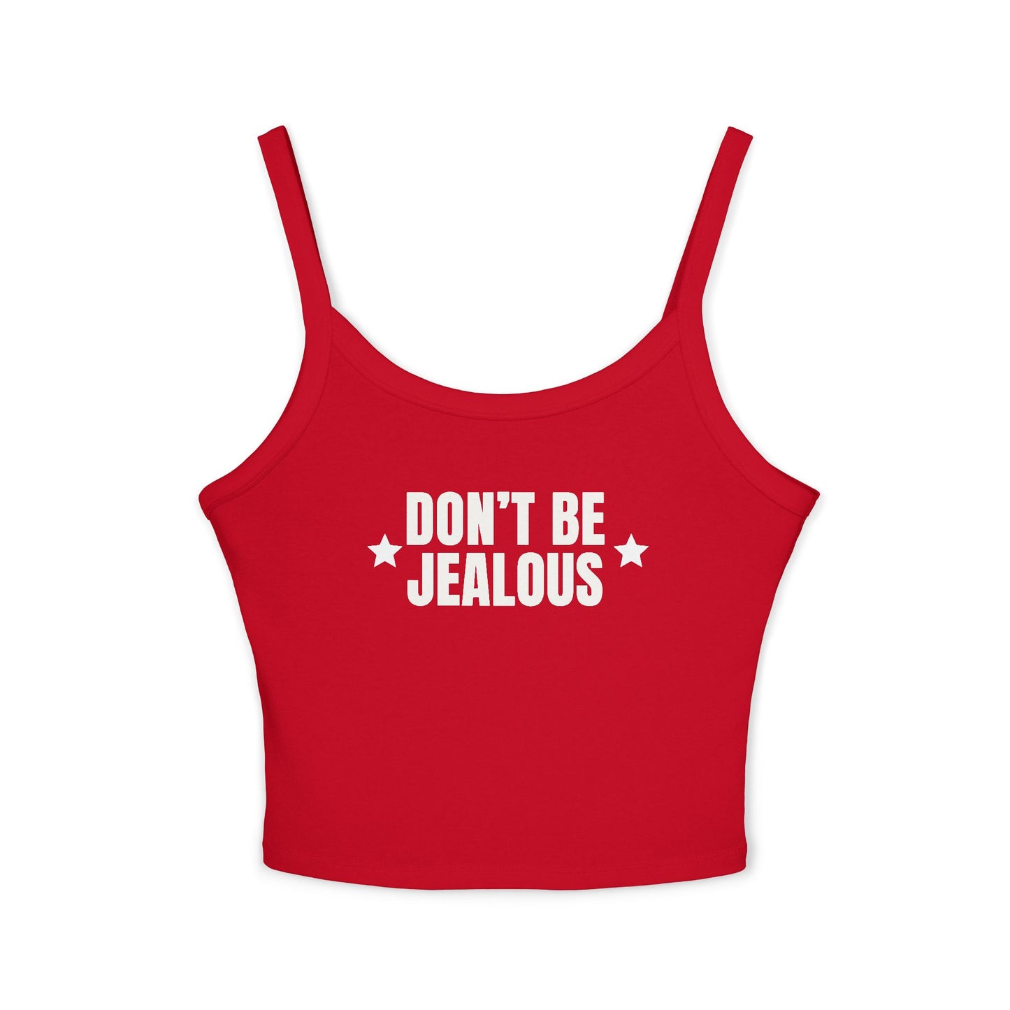 Don't Be Jealous Tank Top