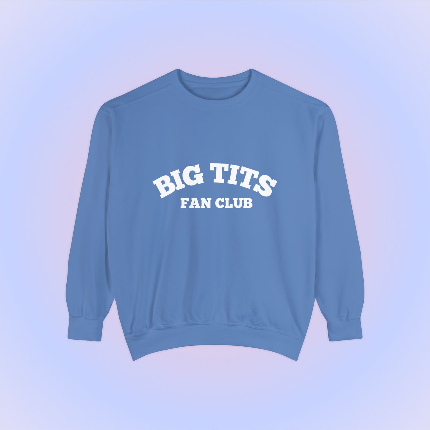 Big Tits Fan Club Crewneck Sweatshirt