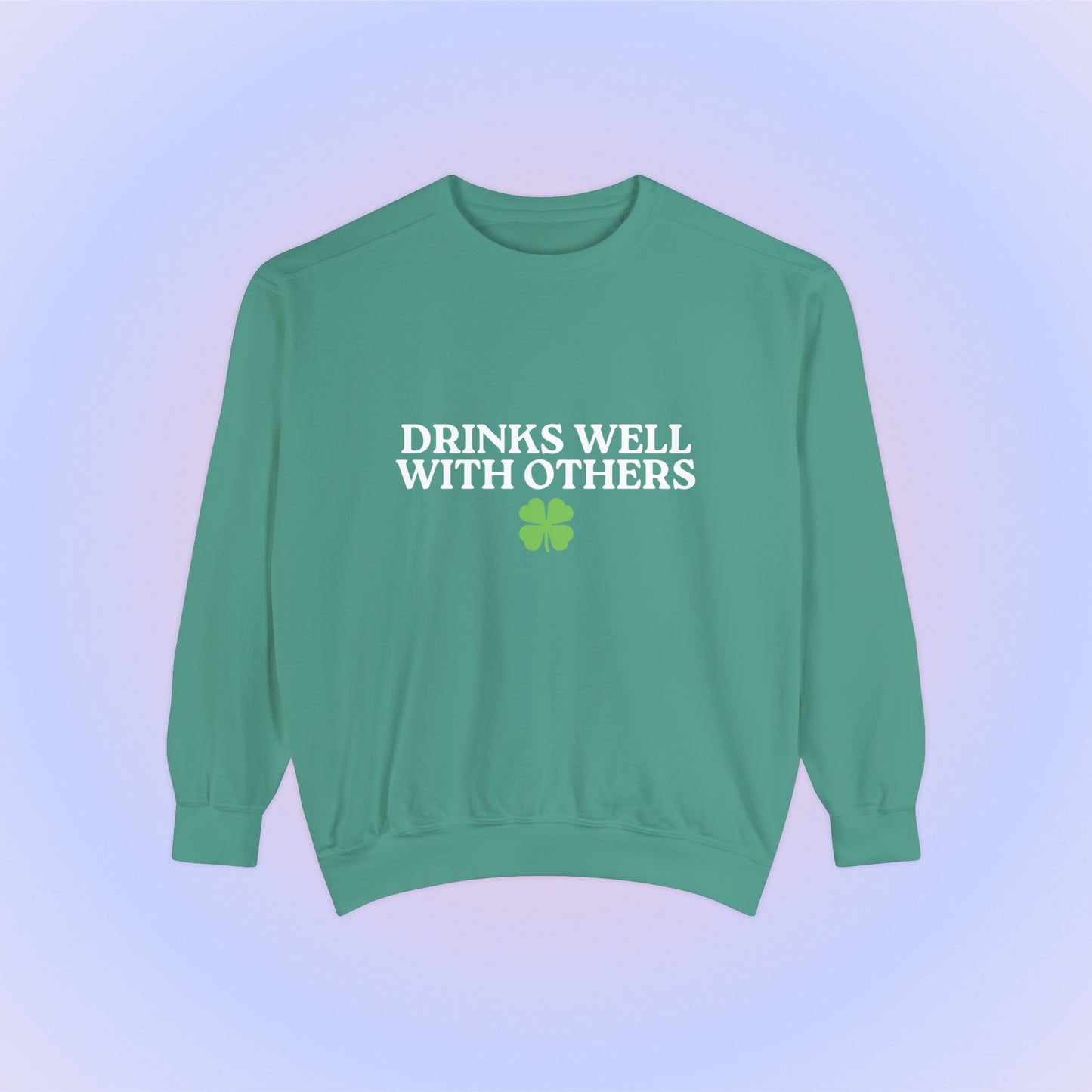 Drinks Well With Others Crewneck Sweatshirt