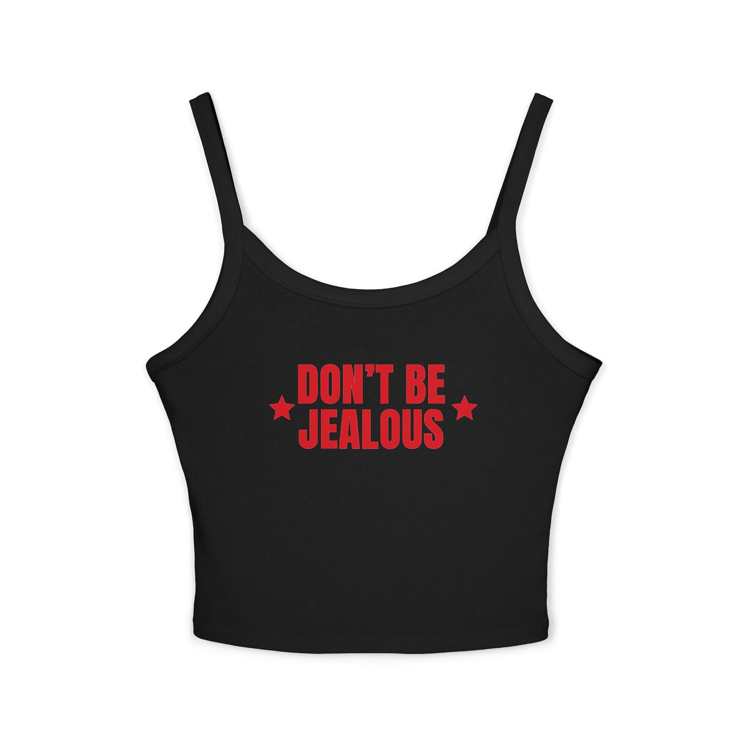 Don't Be Jealous Tank Top