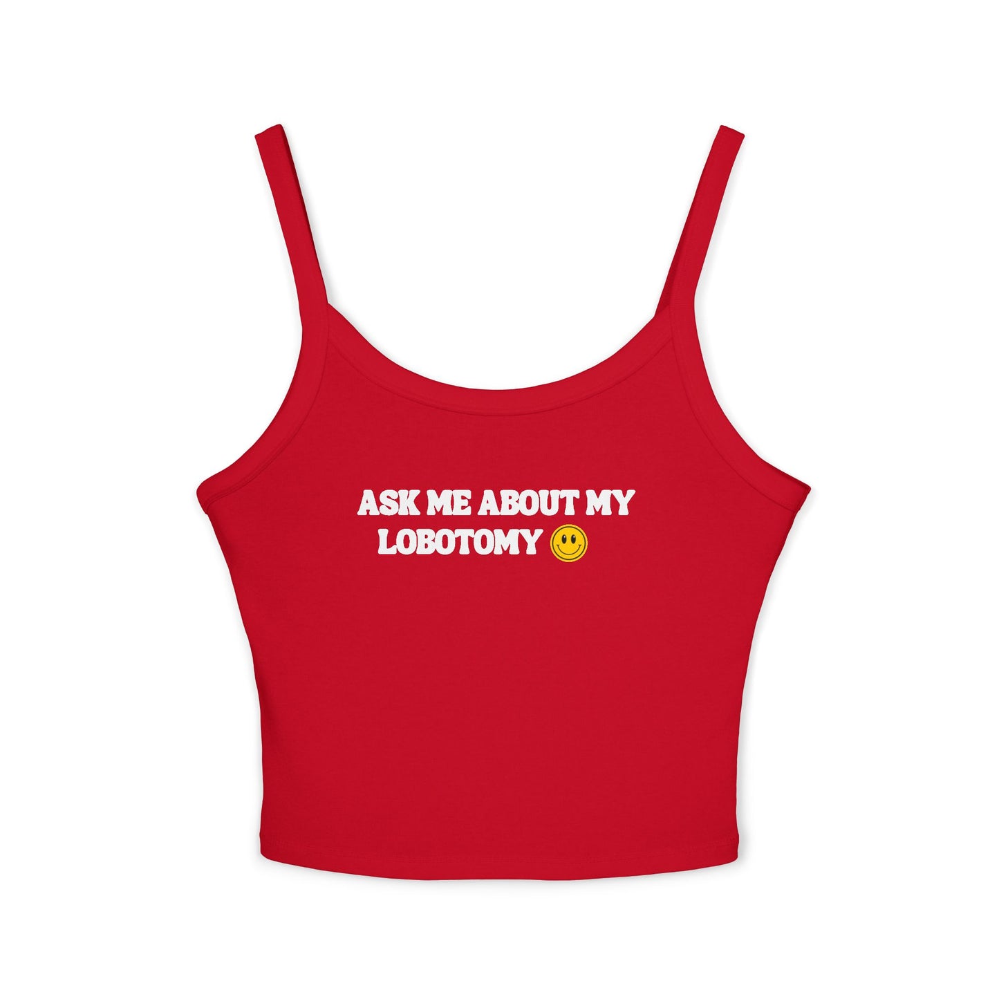 Ask Me About My Lobotomy Tank Top