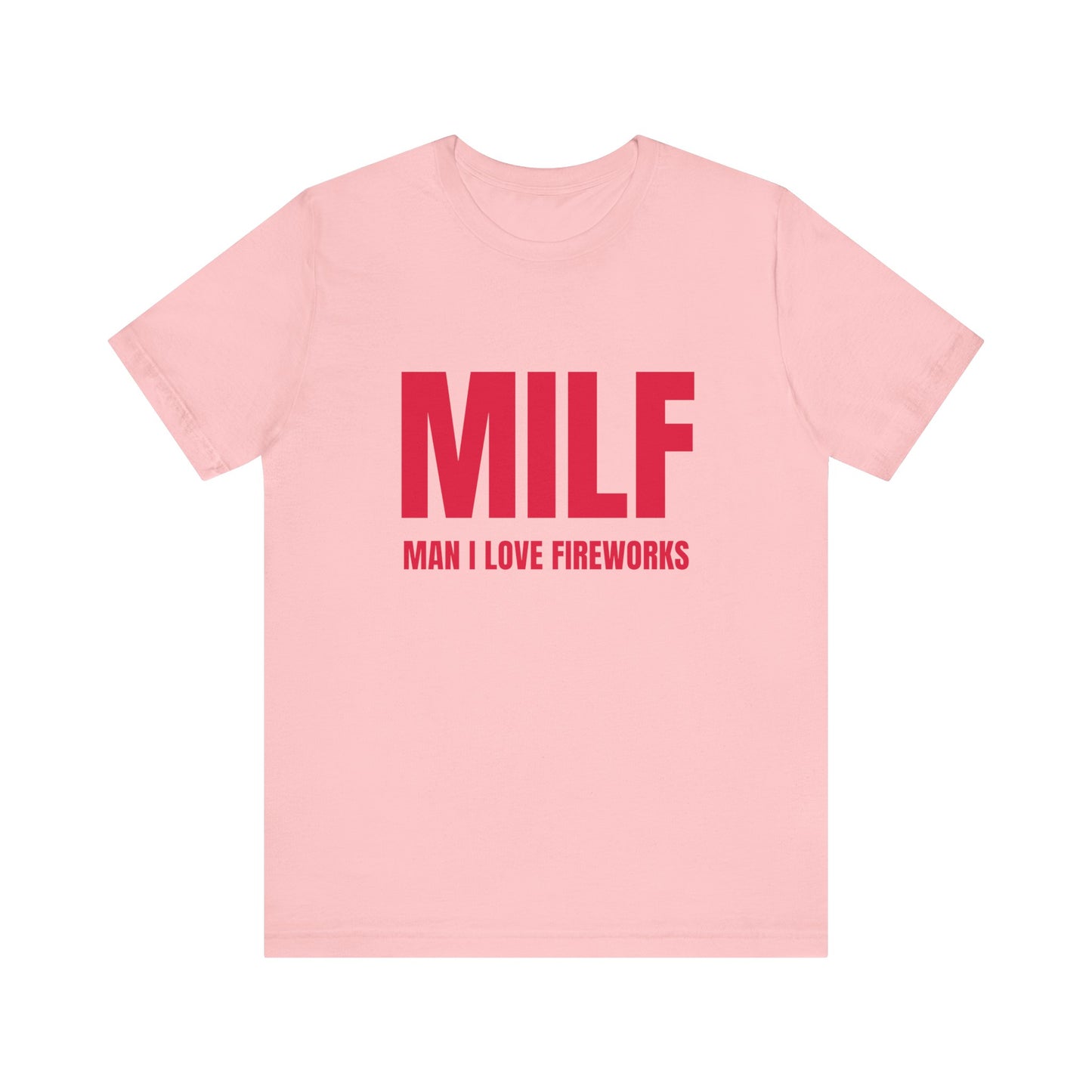 MILF Man I Love Fireworks Soft Unisex T-Shirt