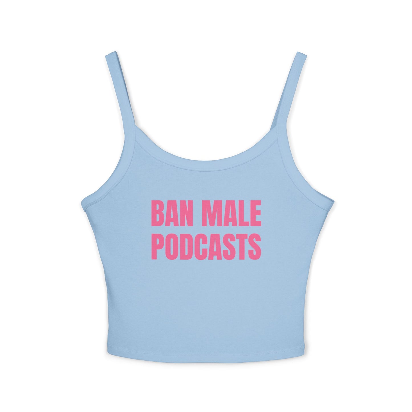 Ban Male Podcasts Tank Top