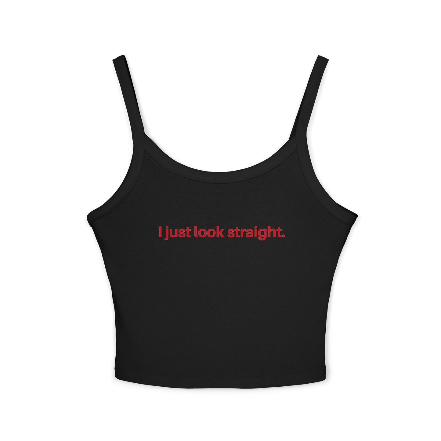 I Just Look Straight Tank Top