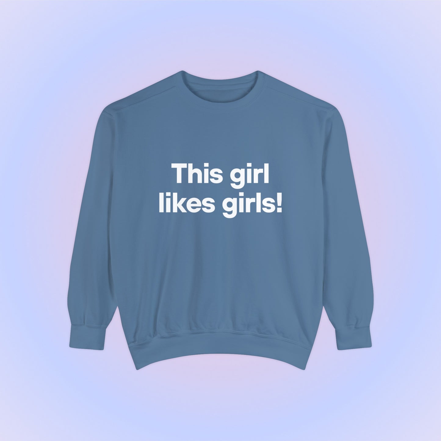 This Girl Likes Girls Crewneck Sweatshirt