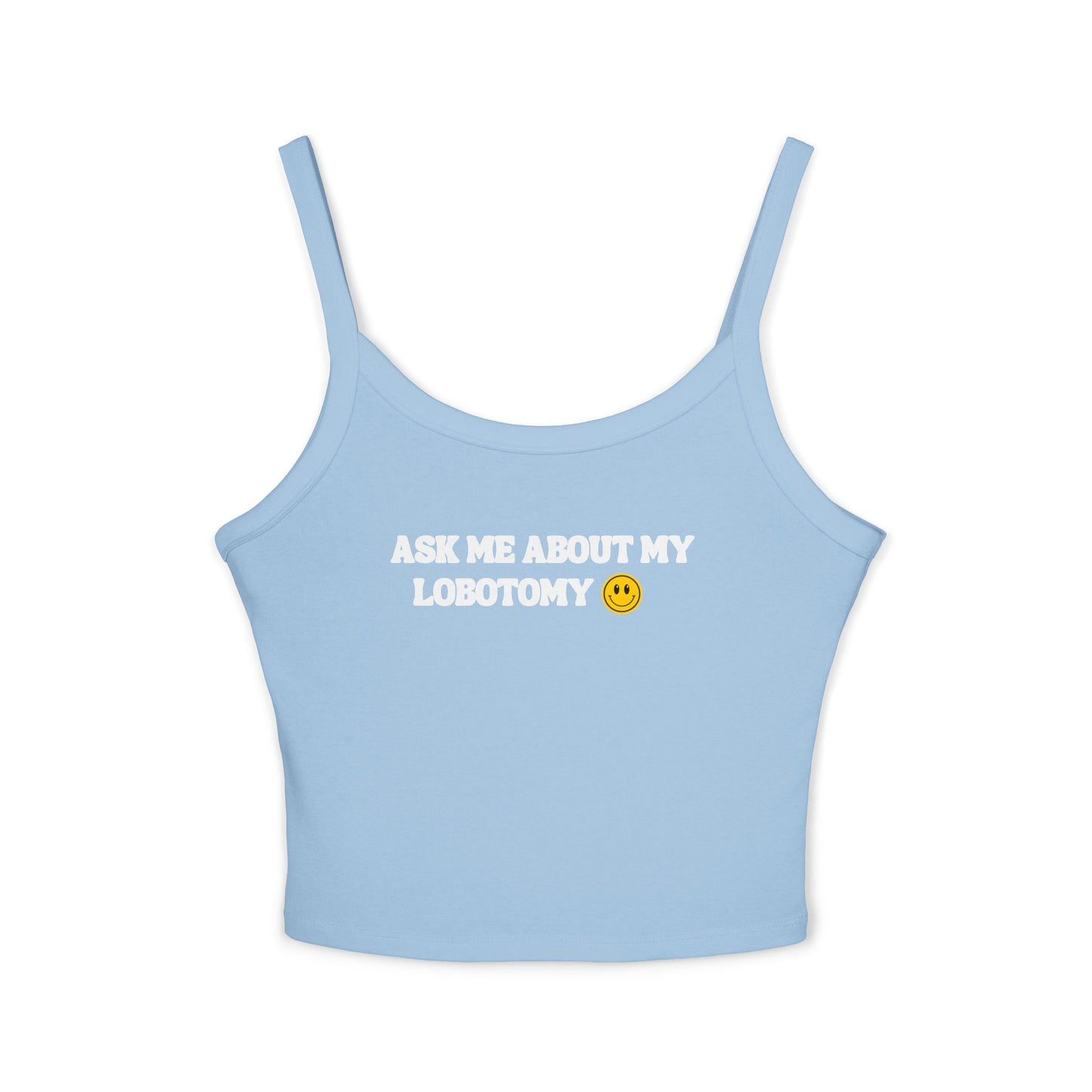Ask Me About My Lobotomy Tank Top