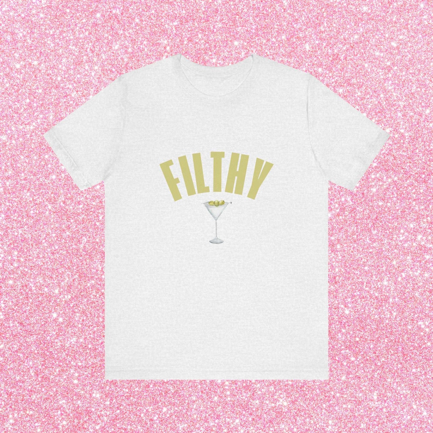 Filthy Dirty Martini, Soft Unisex T-Shirt