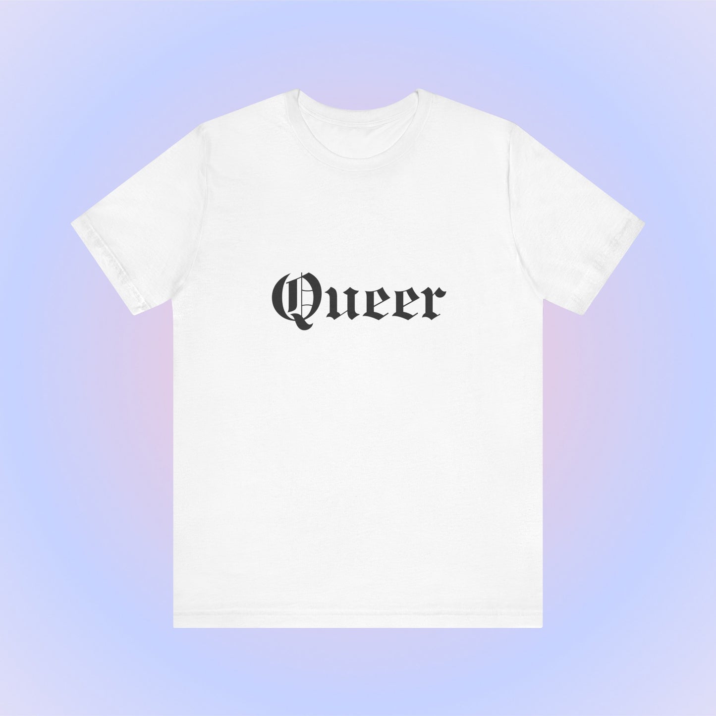 Queer, Soft Unisex T-Shirt