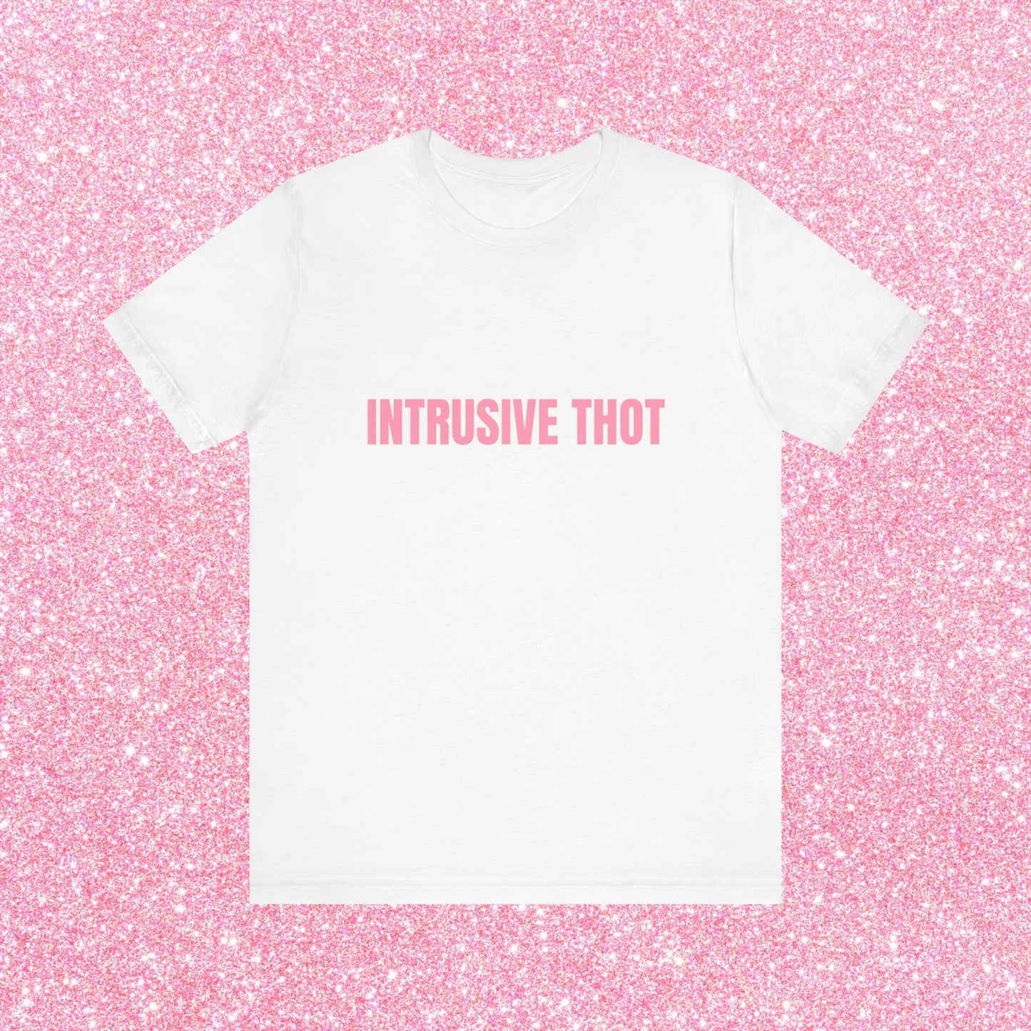 Intrusive Thot Soft Unisex T-Shirt