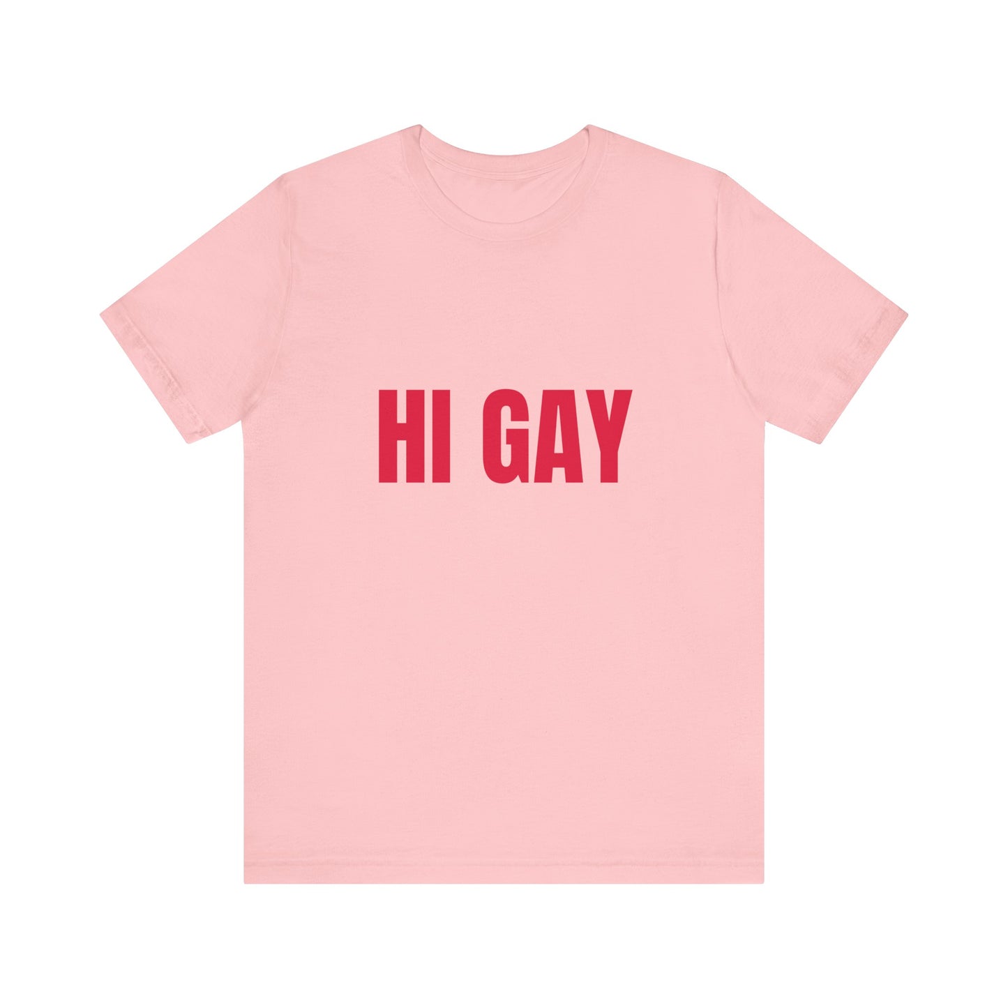 Hi Gay Soft Unisex T-Shirt