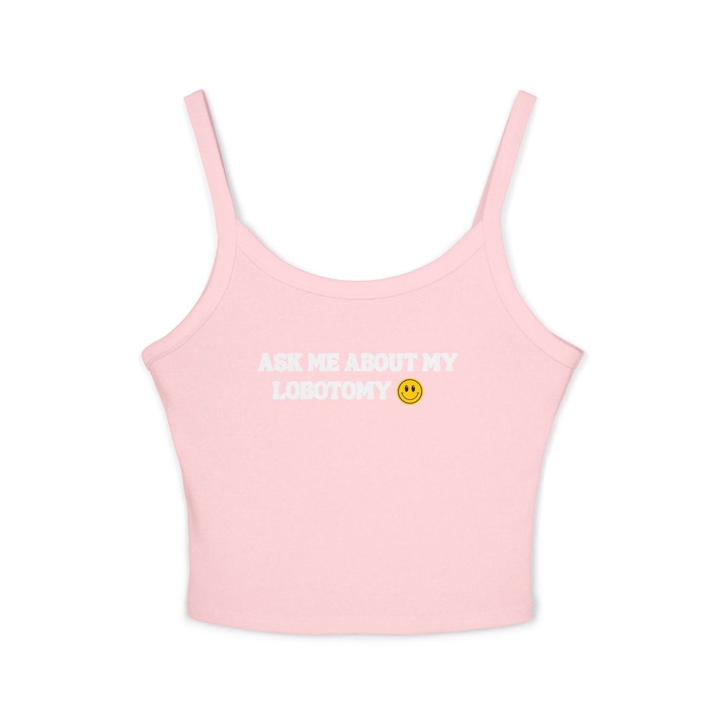 Ask Me About My Lobotomy Tank Top