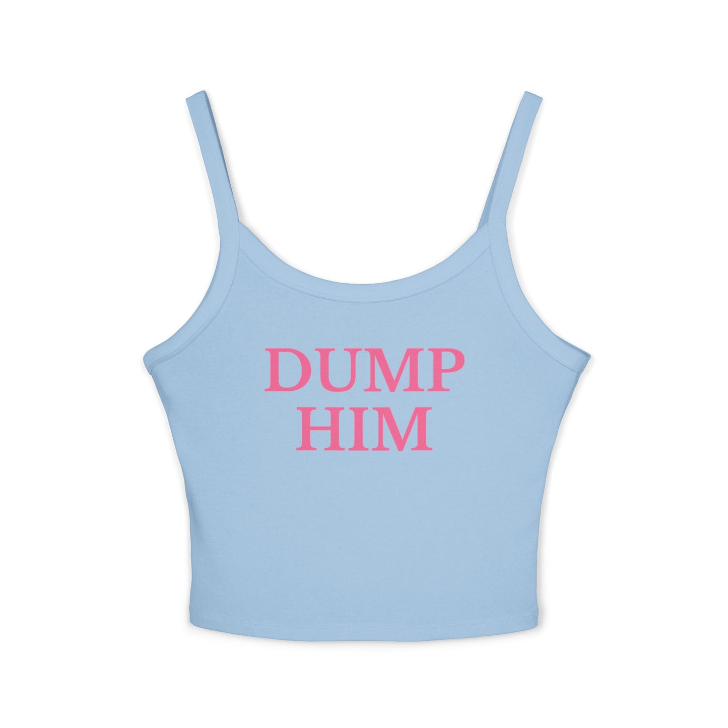Dump Him Tank Top