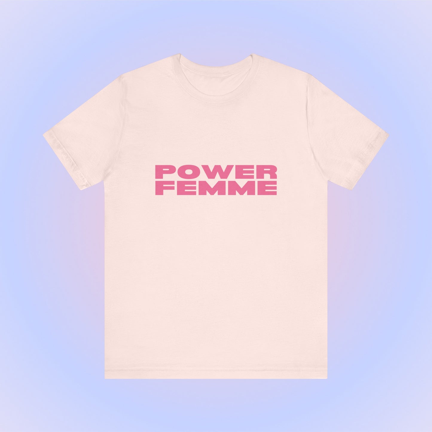 Power Femme - Unisex T-Shirt