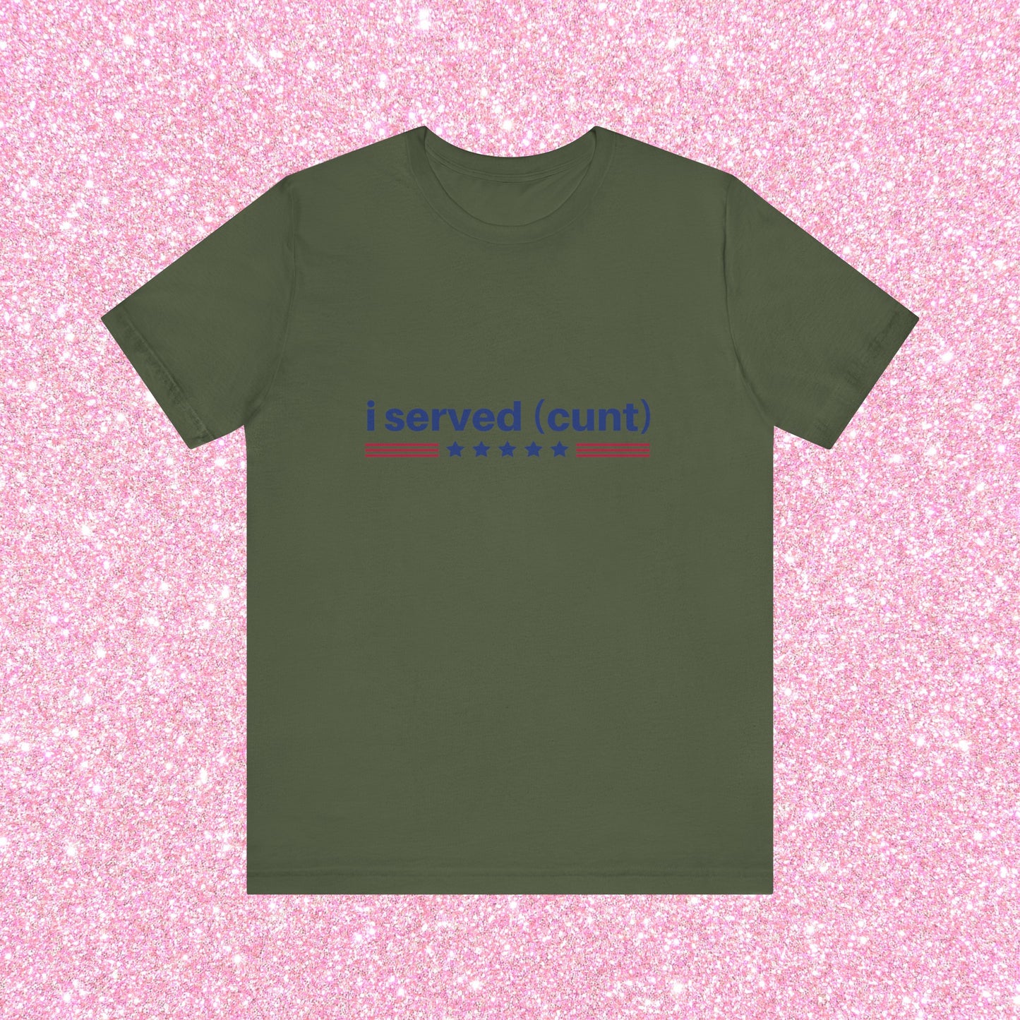 I Served Cunt, Soft Unisex T-Shirt