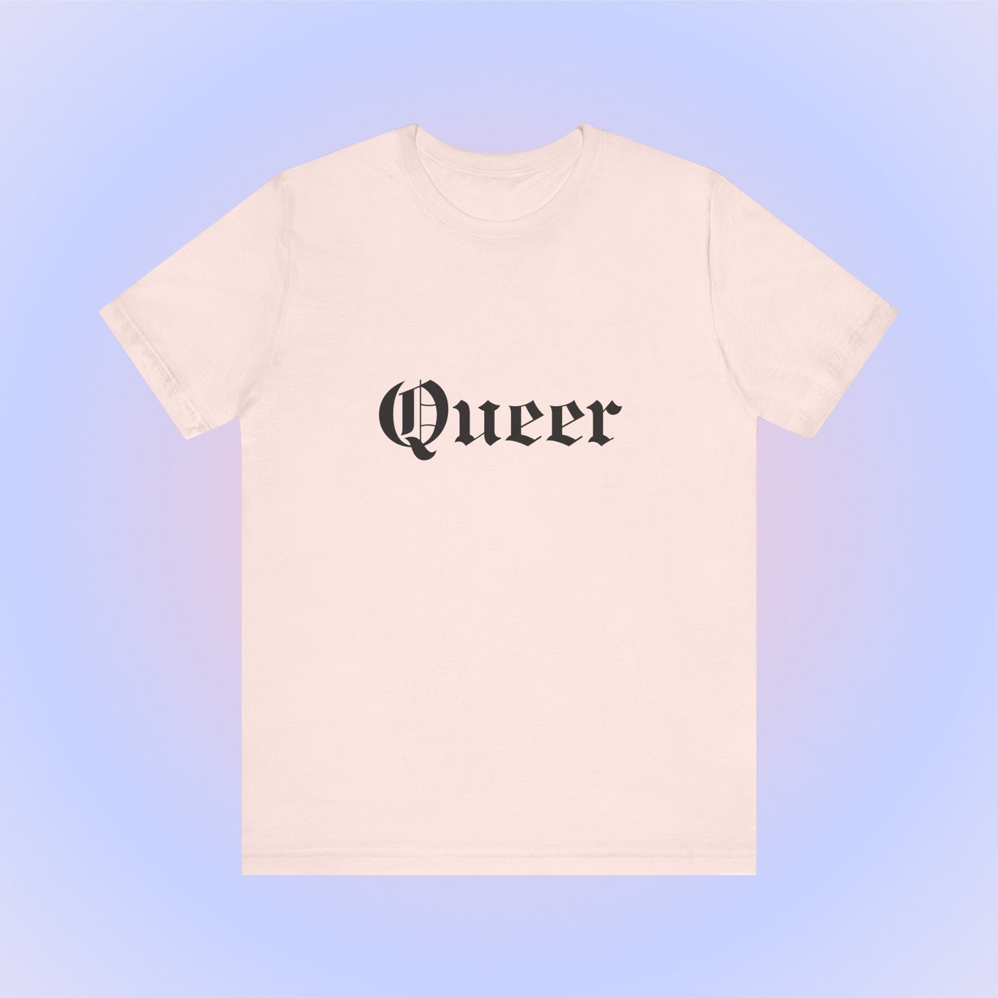 Queer, Soft Unisex T-Shirt