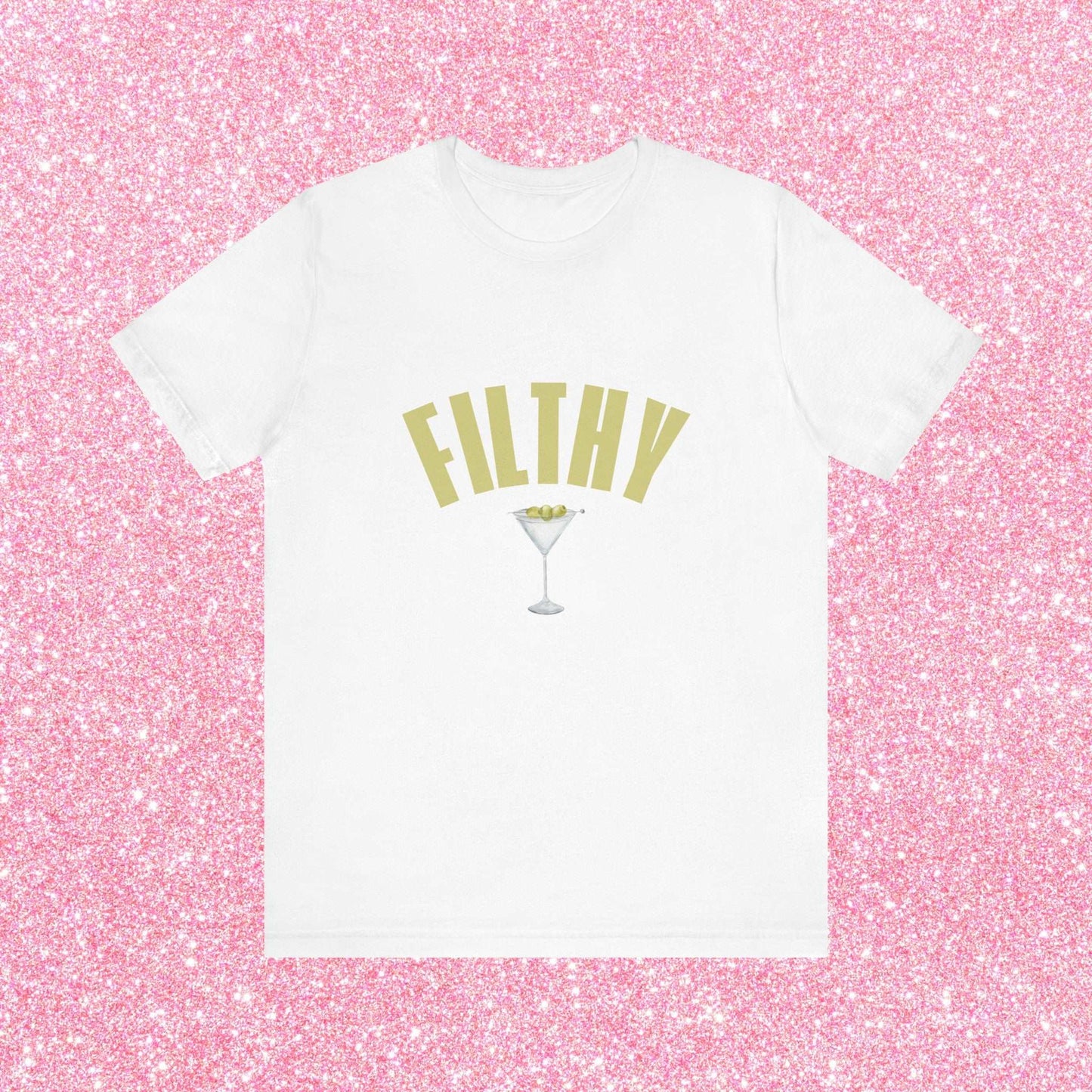 Filthy Dirty Martini, Soft Unisex T-Shirt