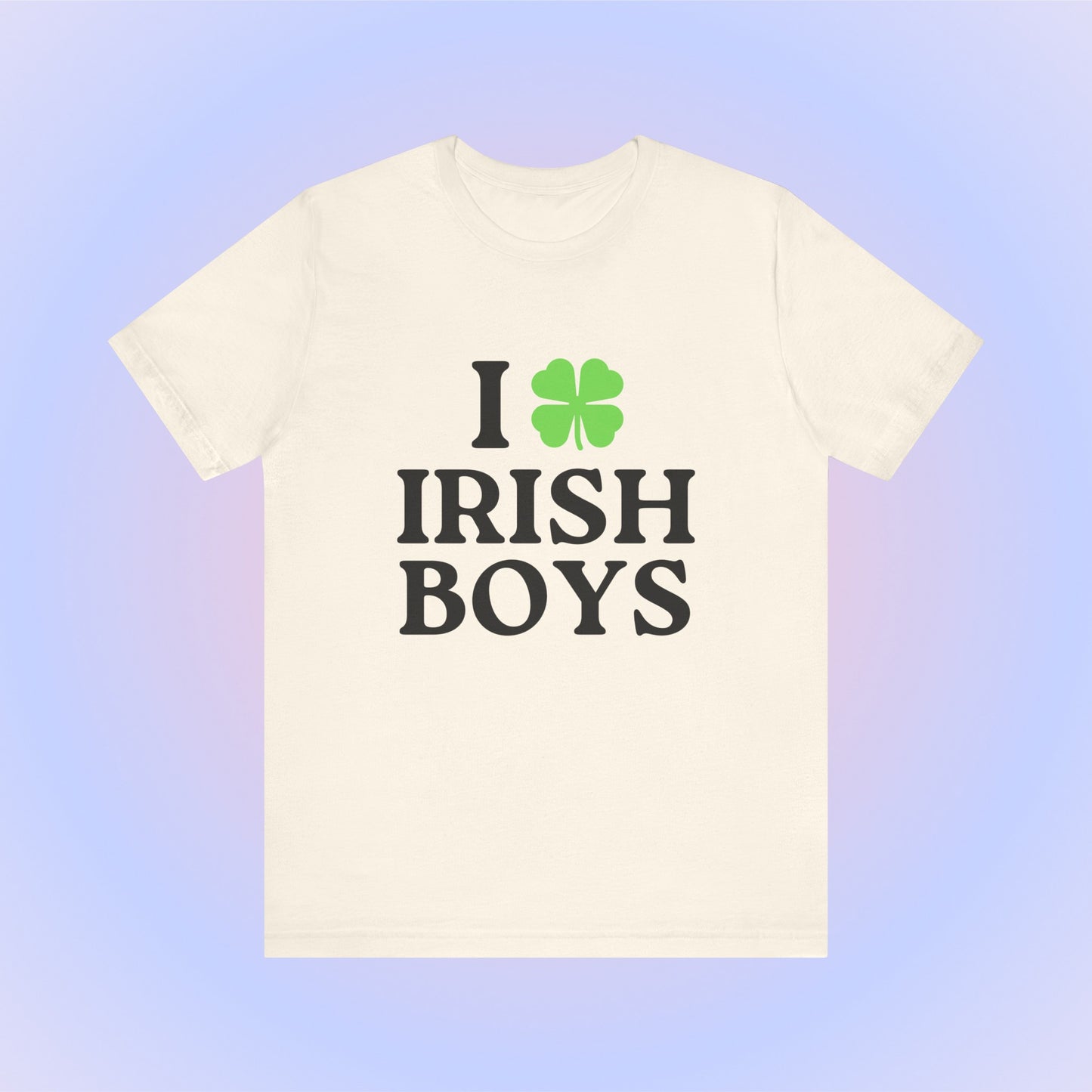 I Love Irish Boys, Soft Unisex T-Shirt