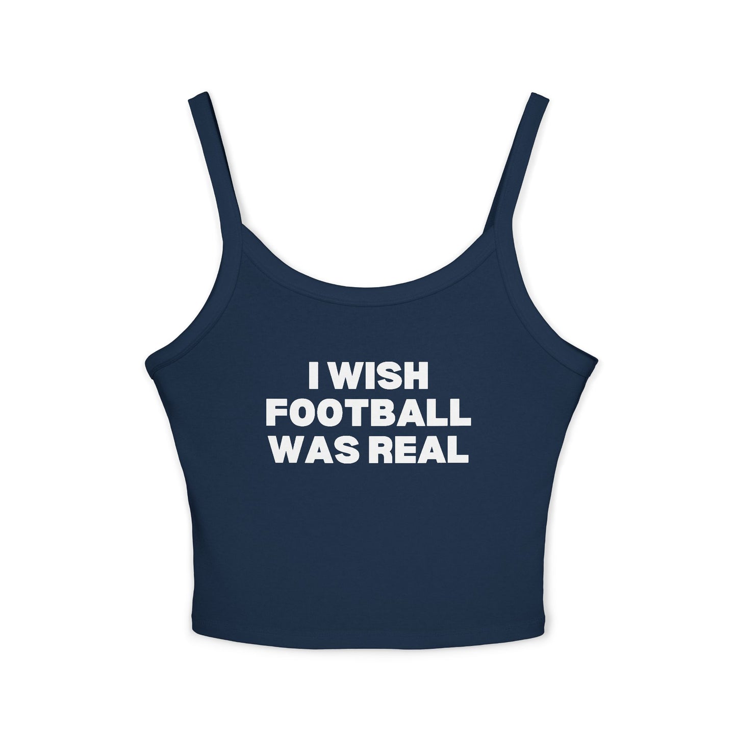 I Wish Football Was Real Tank Top