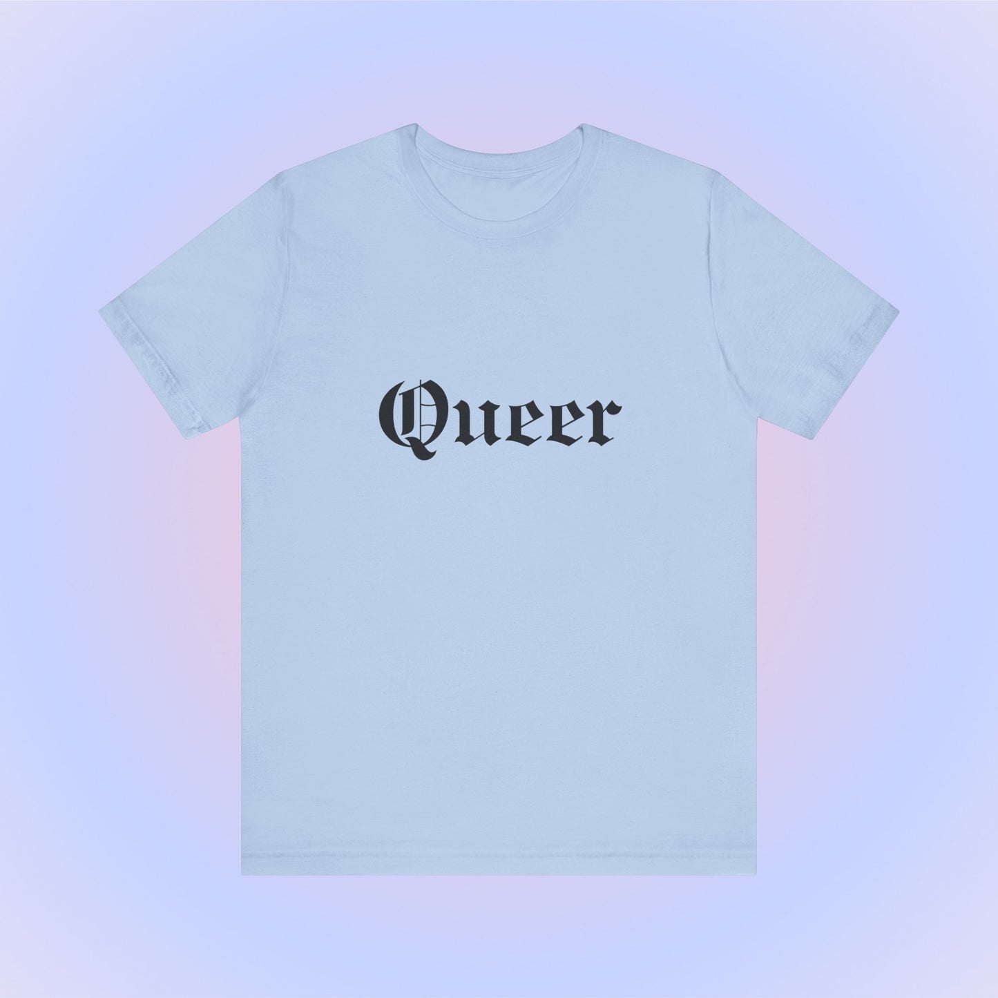 Queer, Soft Unisex T-Shirt