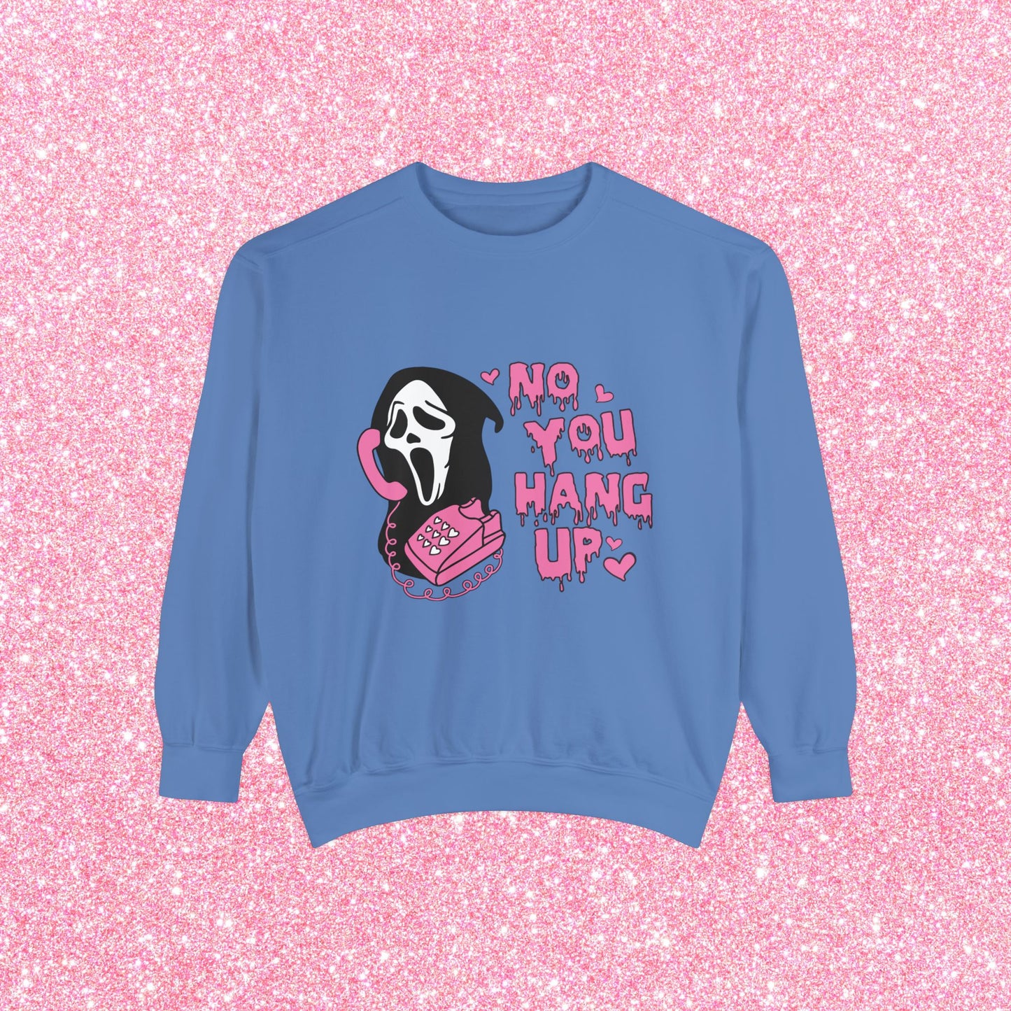 No You Hang Up Ghosface Unisex Sweatshirt