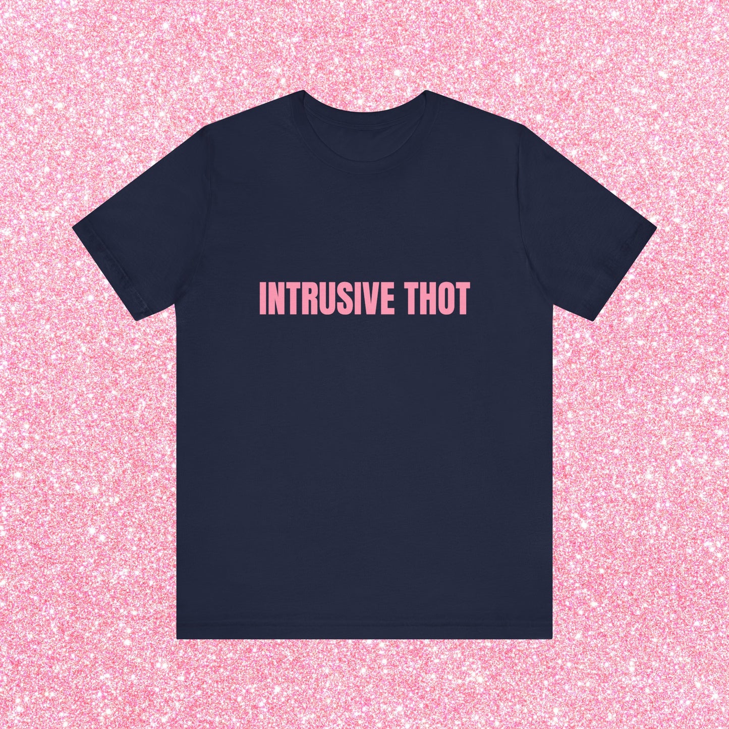 Intrusive Thot Soft Unisex T-Shirt