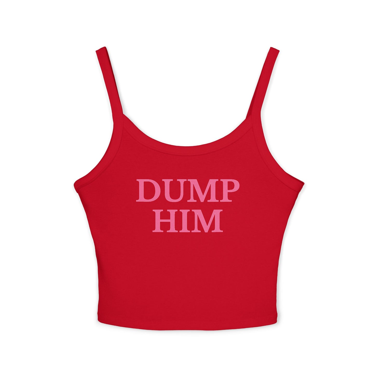 Dump Him Tank Top